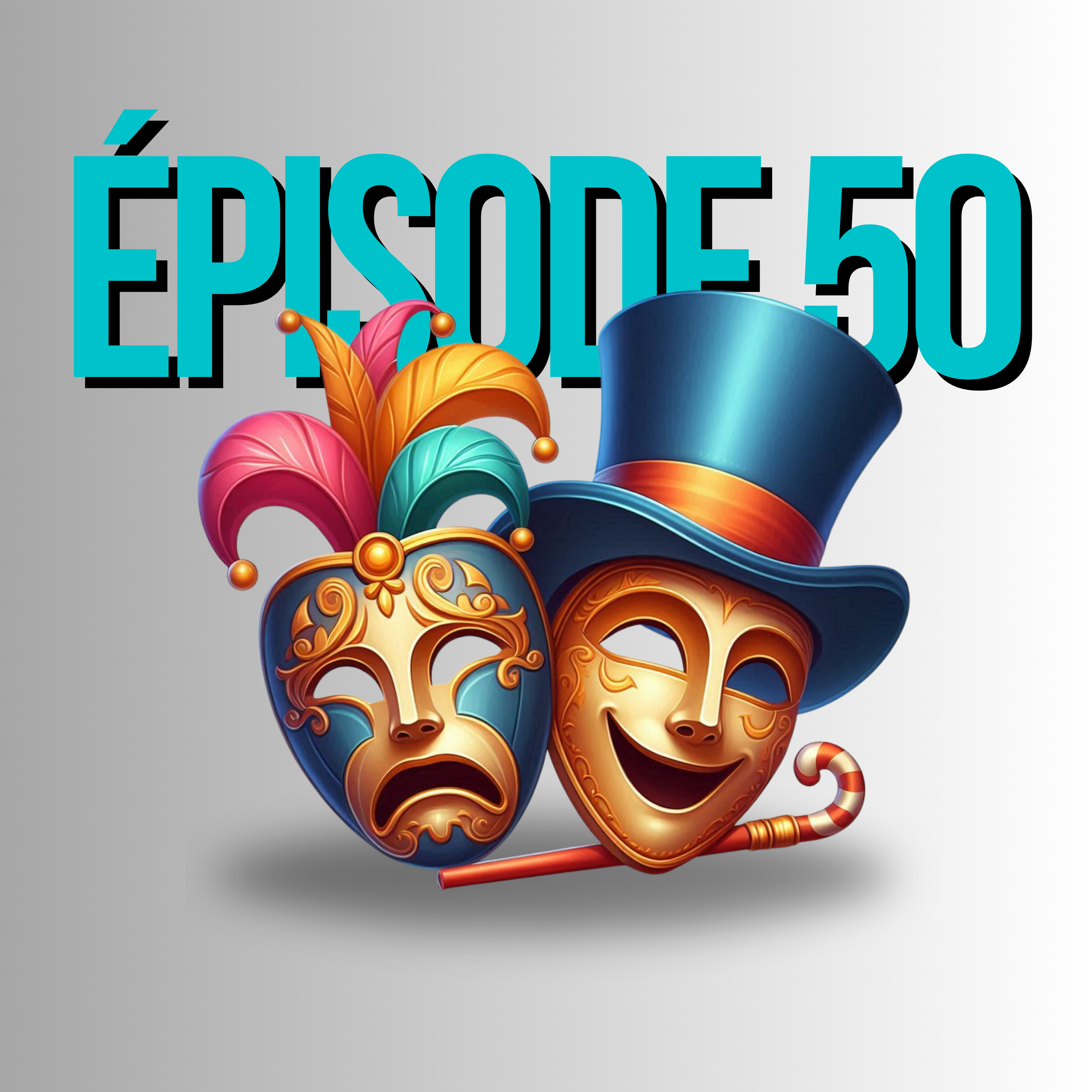 Épisode 50 - Passer du rire aux larmes