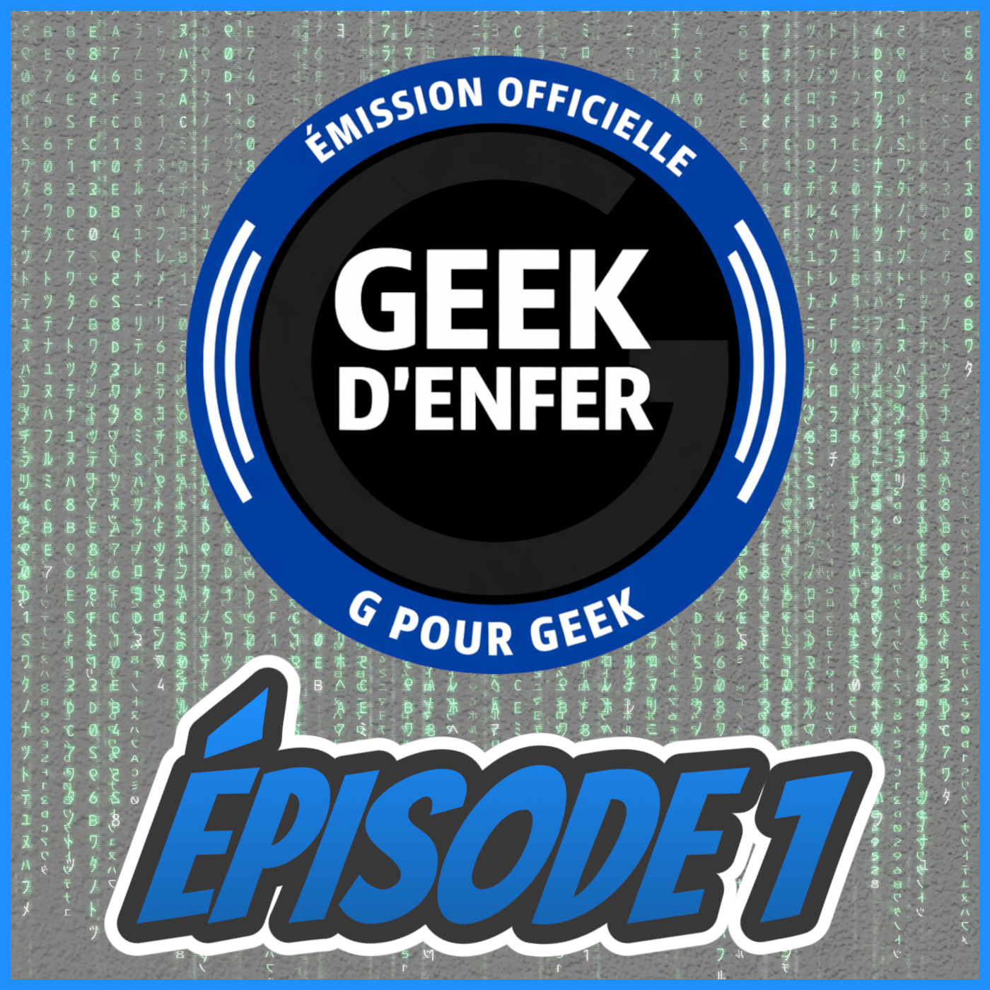 Geek d'Enfer Épisode 1 - Rencontres Geek