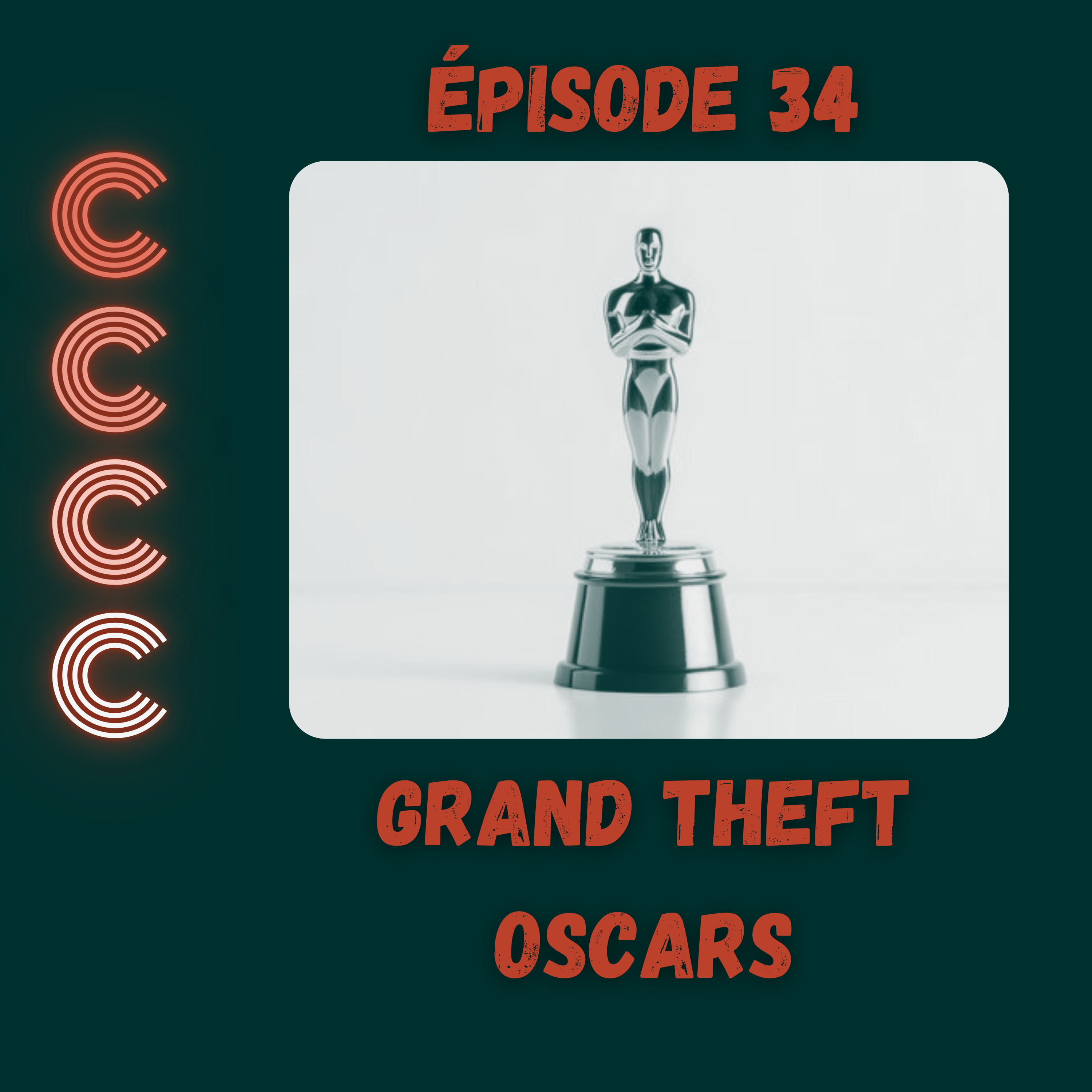 34 - Grand Theft Oscars episode artwork