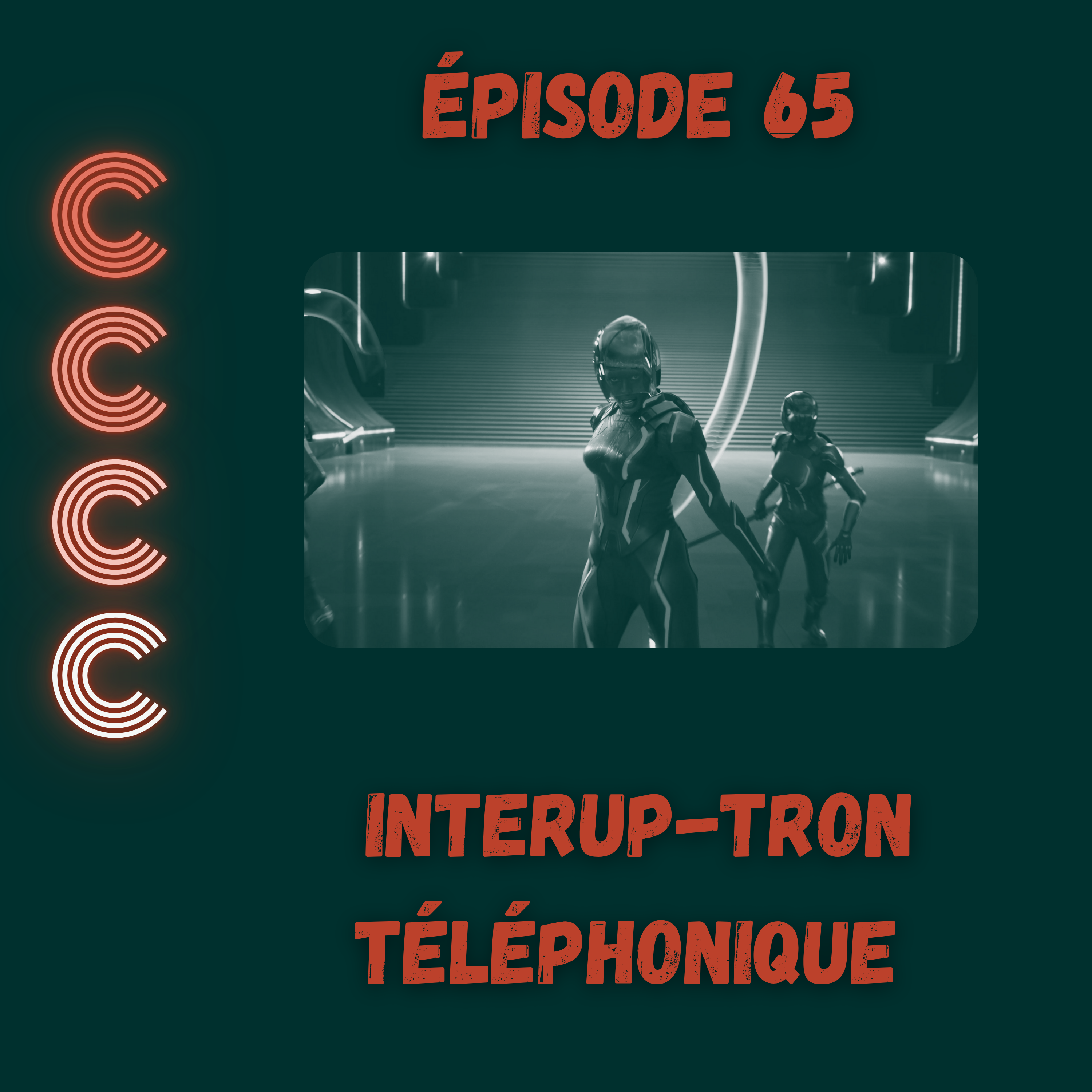65 - Interup-tron téléphonique episode artwork