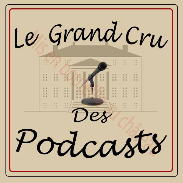 Parlons balado #25 Le grand cru des podcast