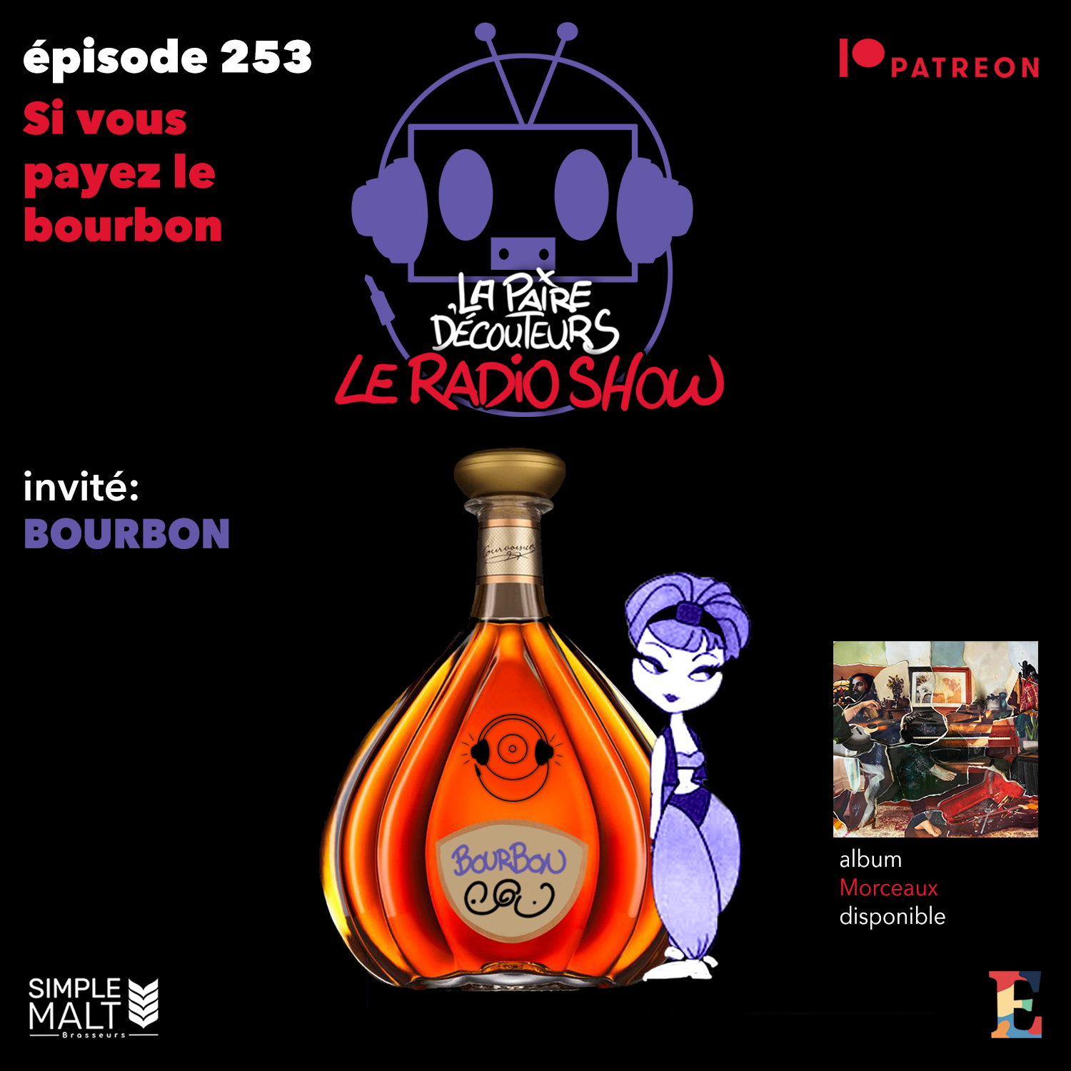 LE RADIO SHOW 253 invité BOURBON