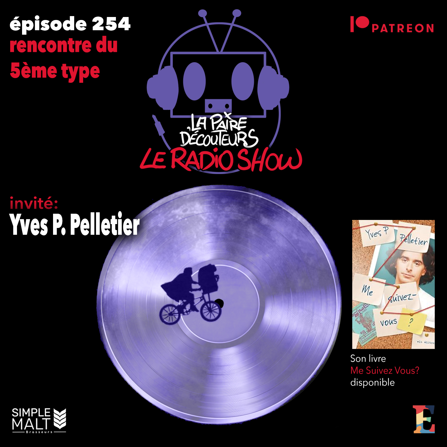 LE RADIO SHOW 254 invité Yves P. Pelletier