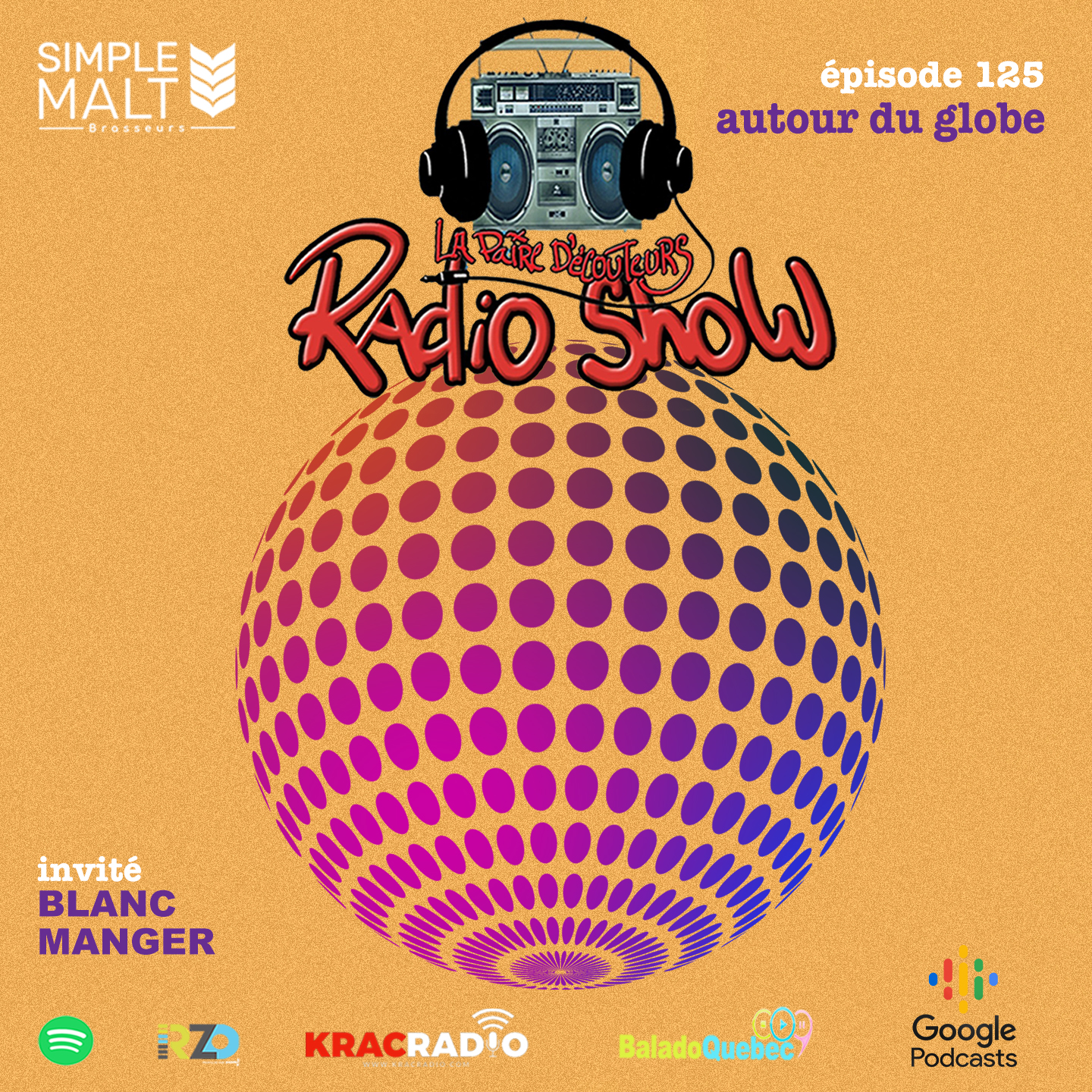 LE RADIO SHOW Ep125 invité BLANC MANGER