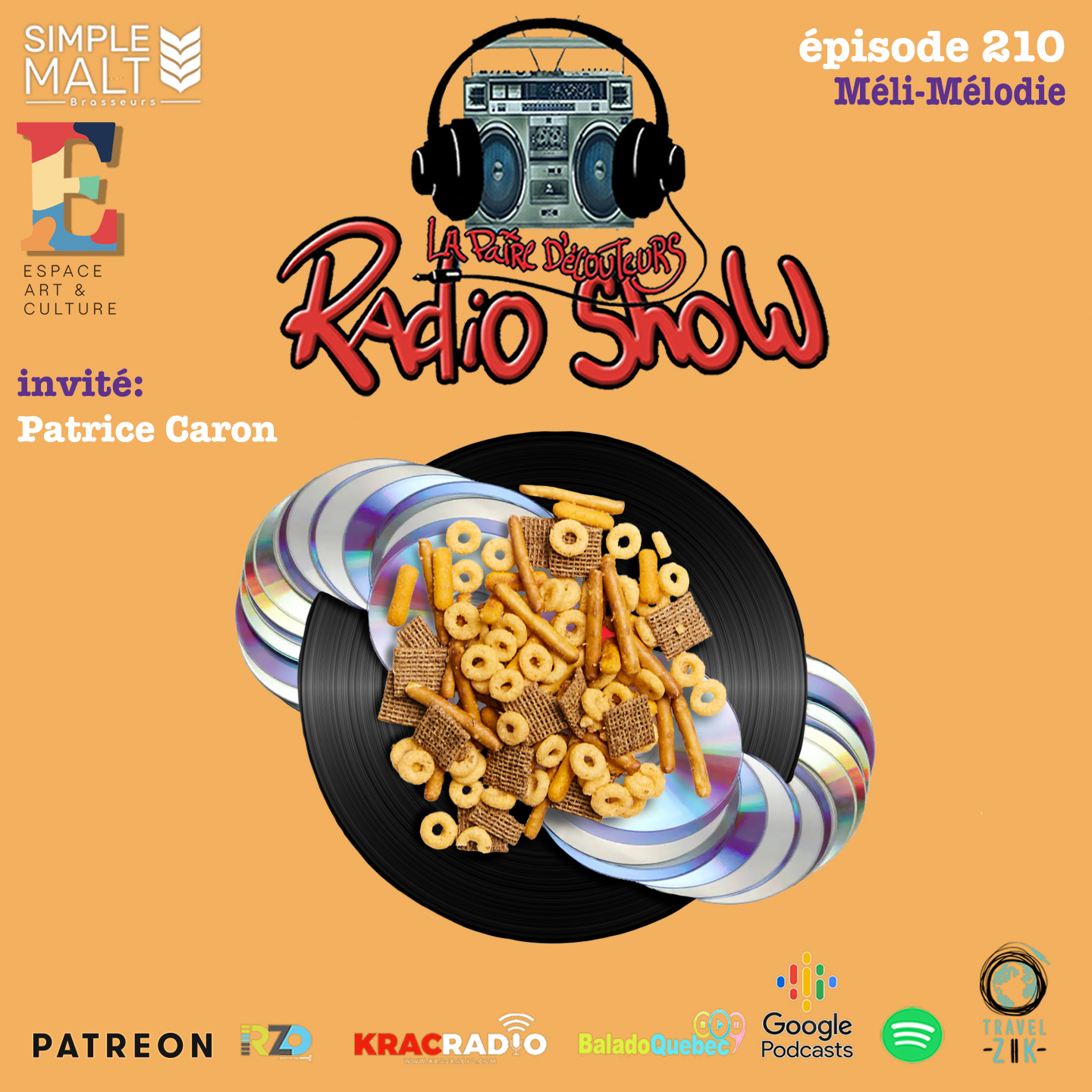 Le RADIO SHOW Ép210 invité Patrice Caron