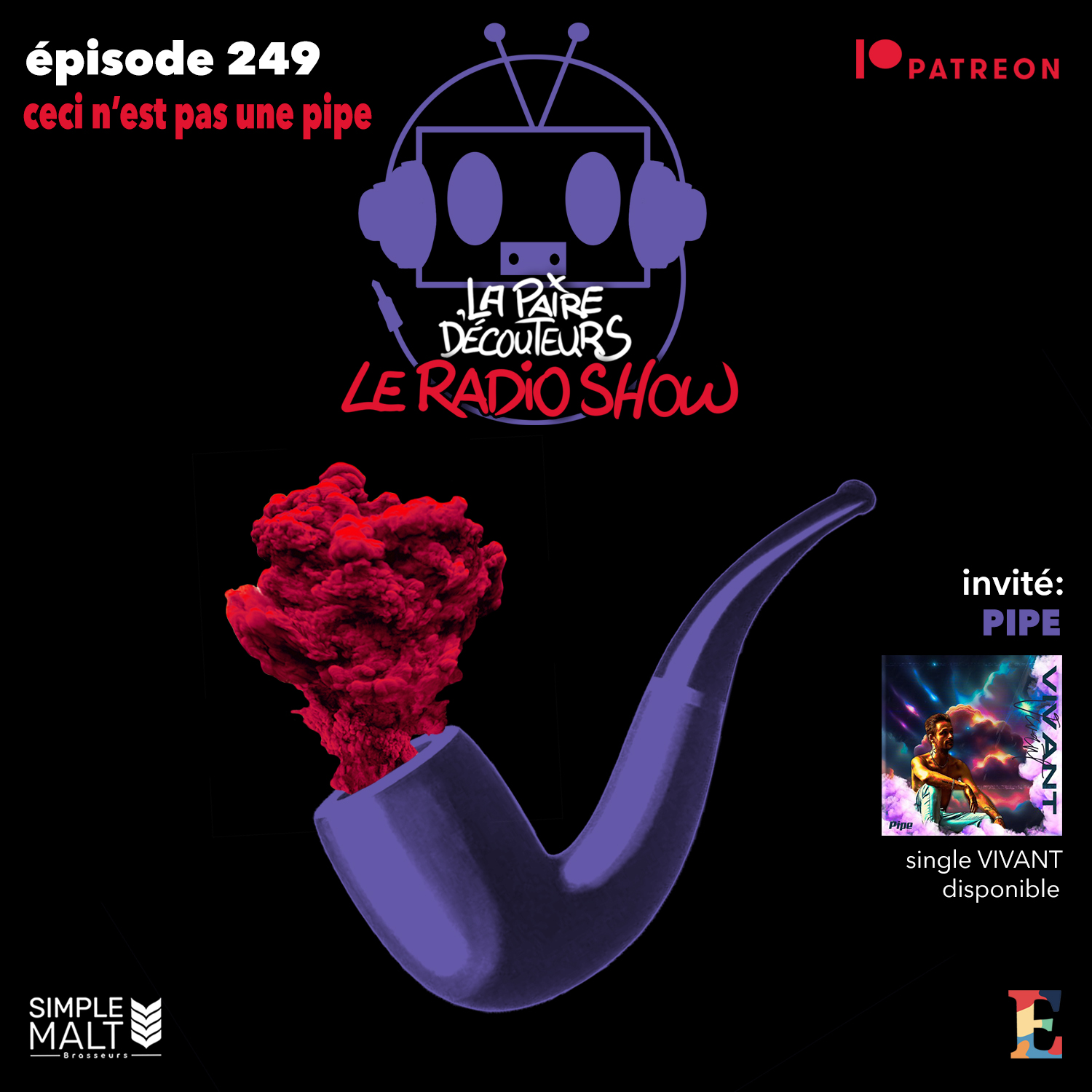 LE RADIO SHOW Ép249  invité PIPE