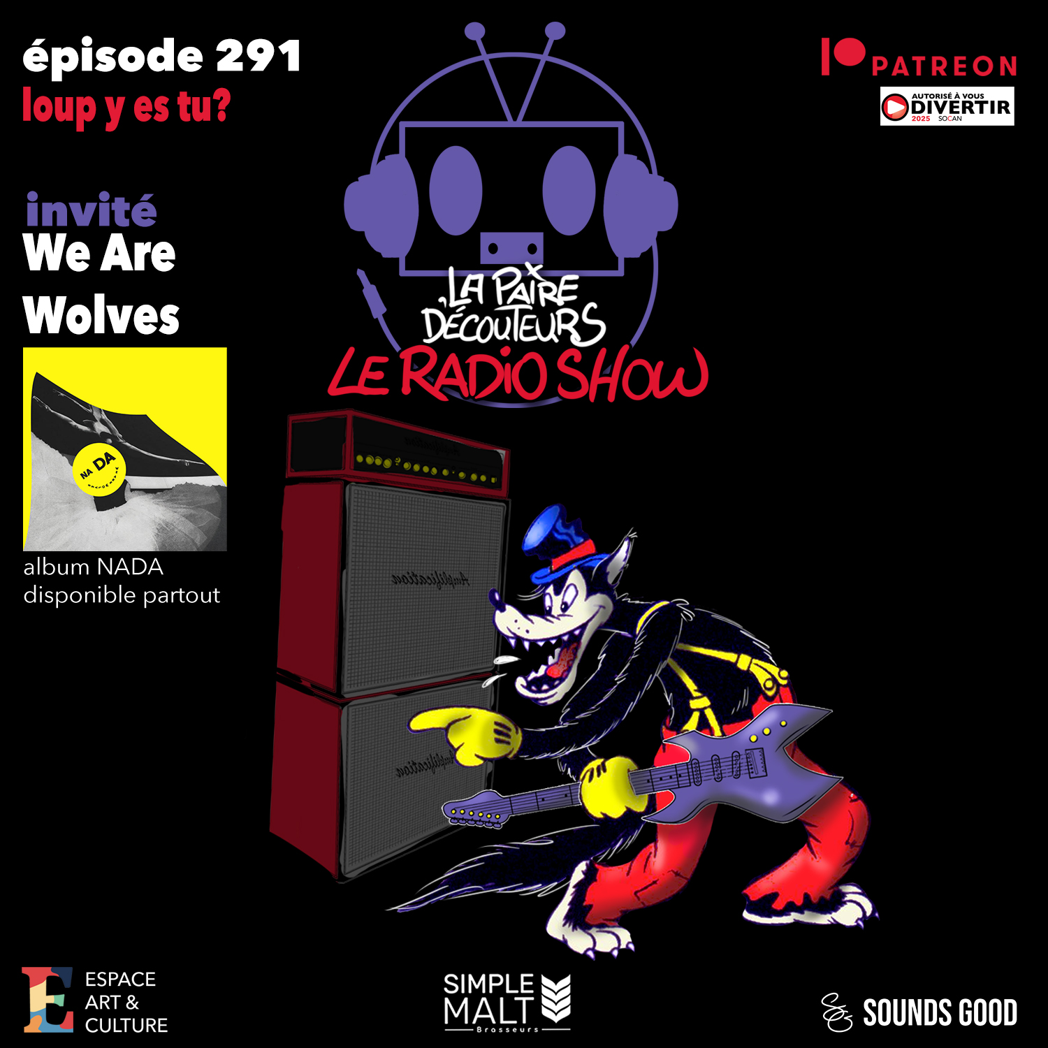 LE RADIO SHOW Ép.291 invité We Are Wolves