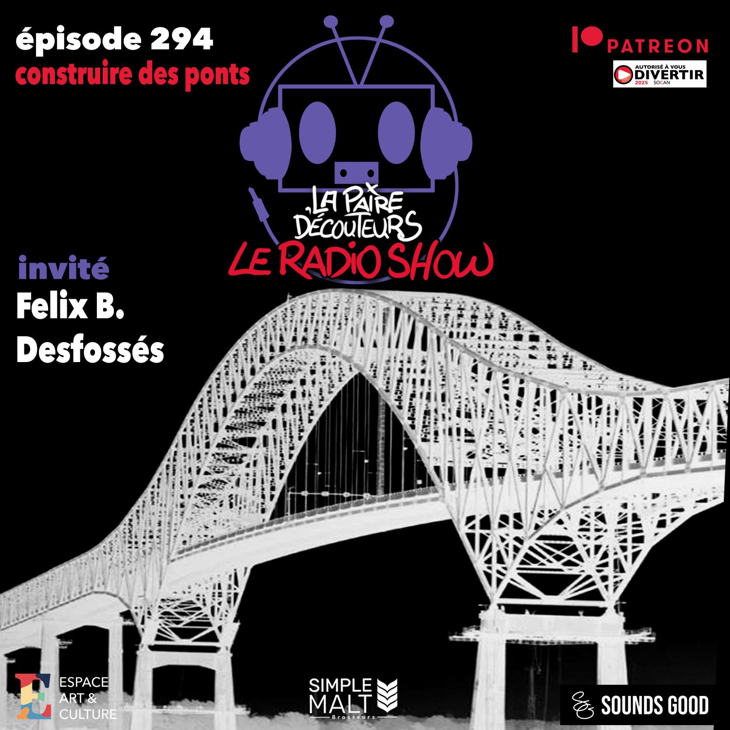 LE RADIO SHOW Ép.294 invité Félix B. Desfossés