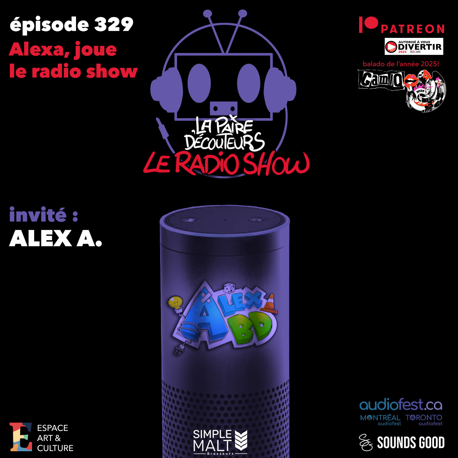 LE RADIO SHOW Ép.329 invité Alex A.