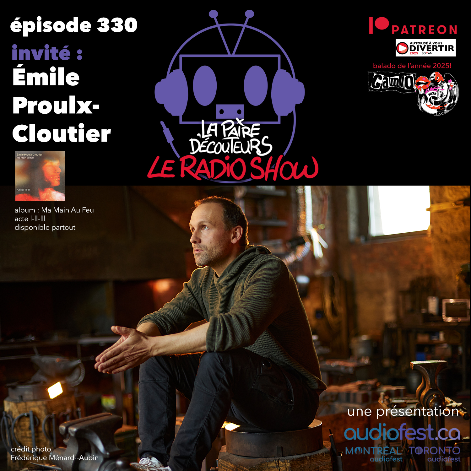 LE RADIO SHOW Ép.330 invité Émile Proulx-Cloutier