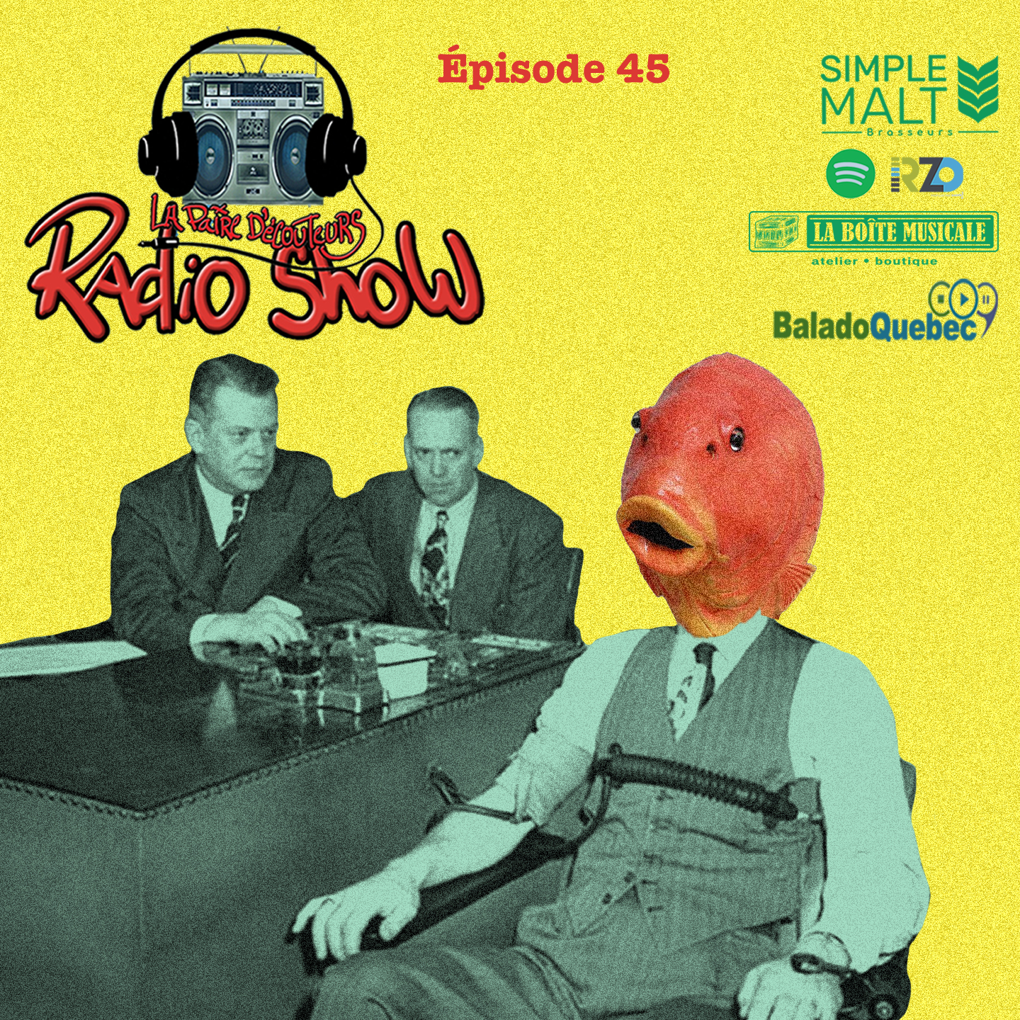 LE RADIO SHOW Ép45