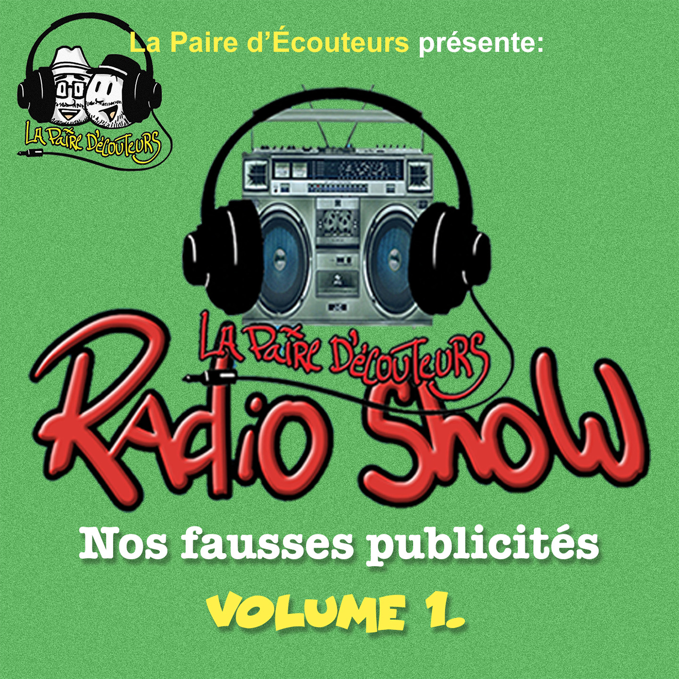LE RADIO SHOW spécial Nos fausses publicités vol.1