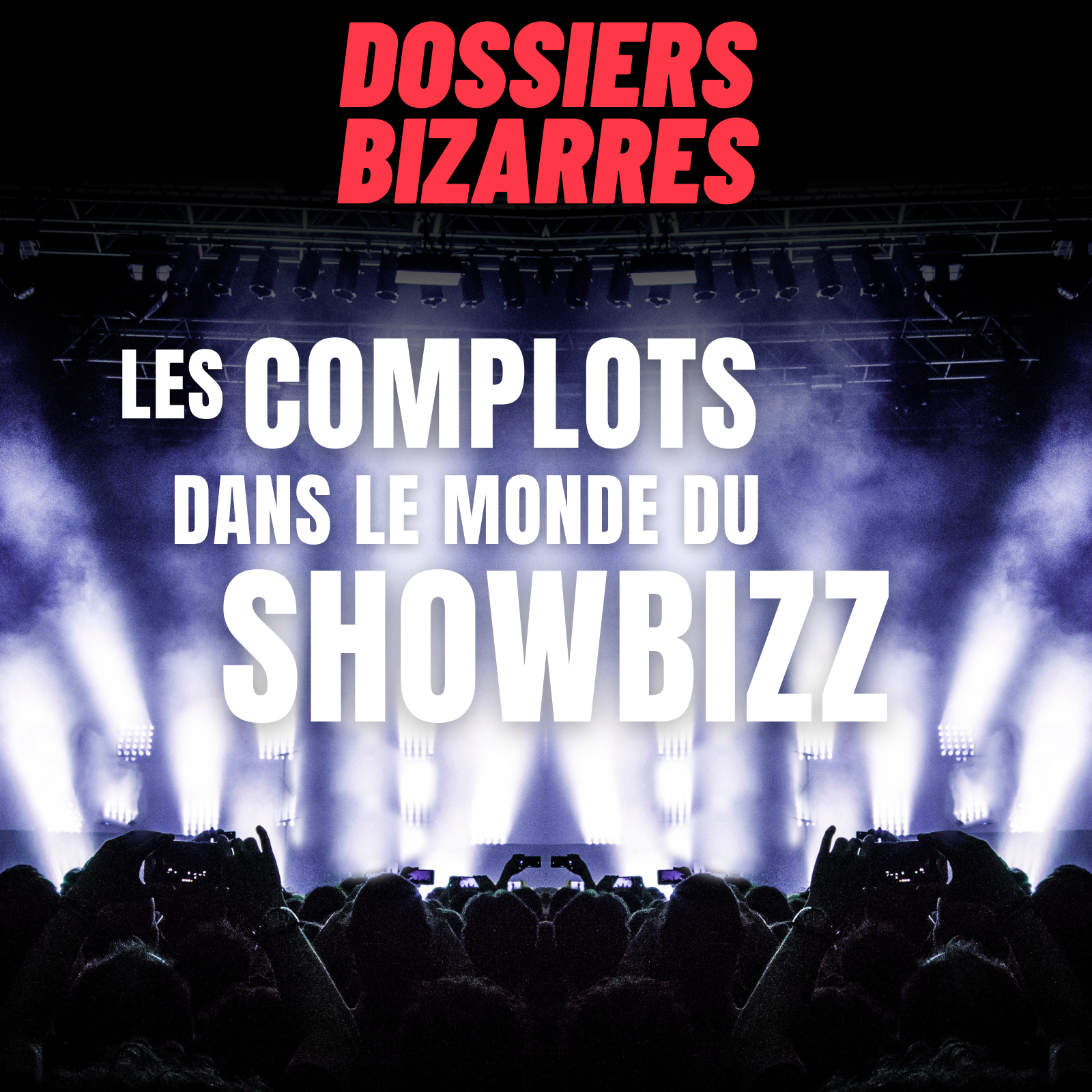 Complots dans le monde du showbiz