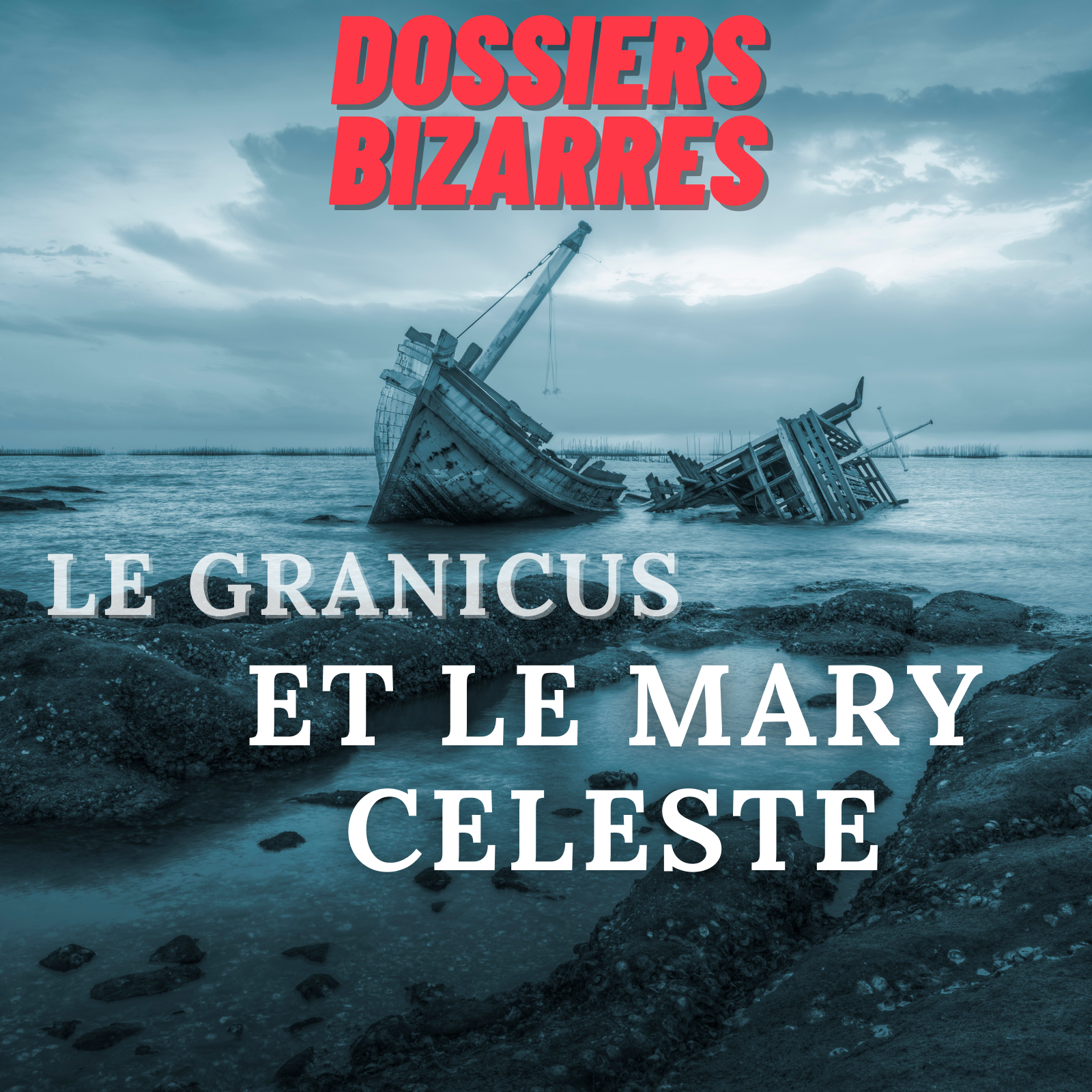 Le Granicus et le Mary Celeste