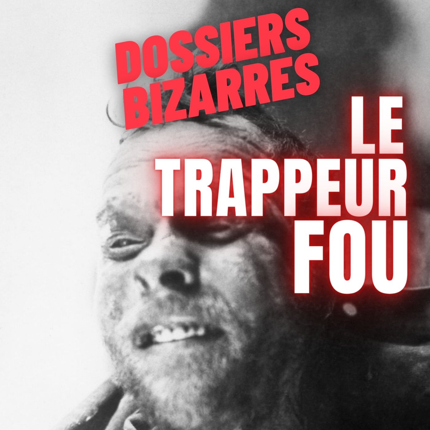 Le trappeur fou