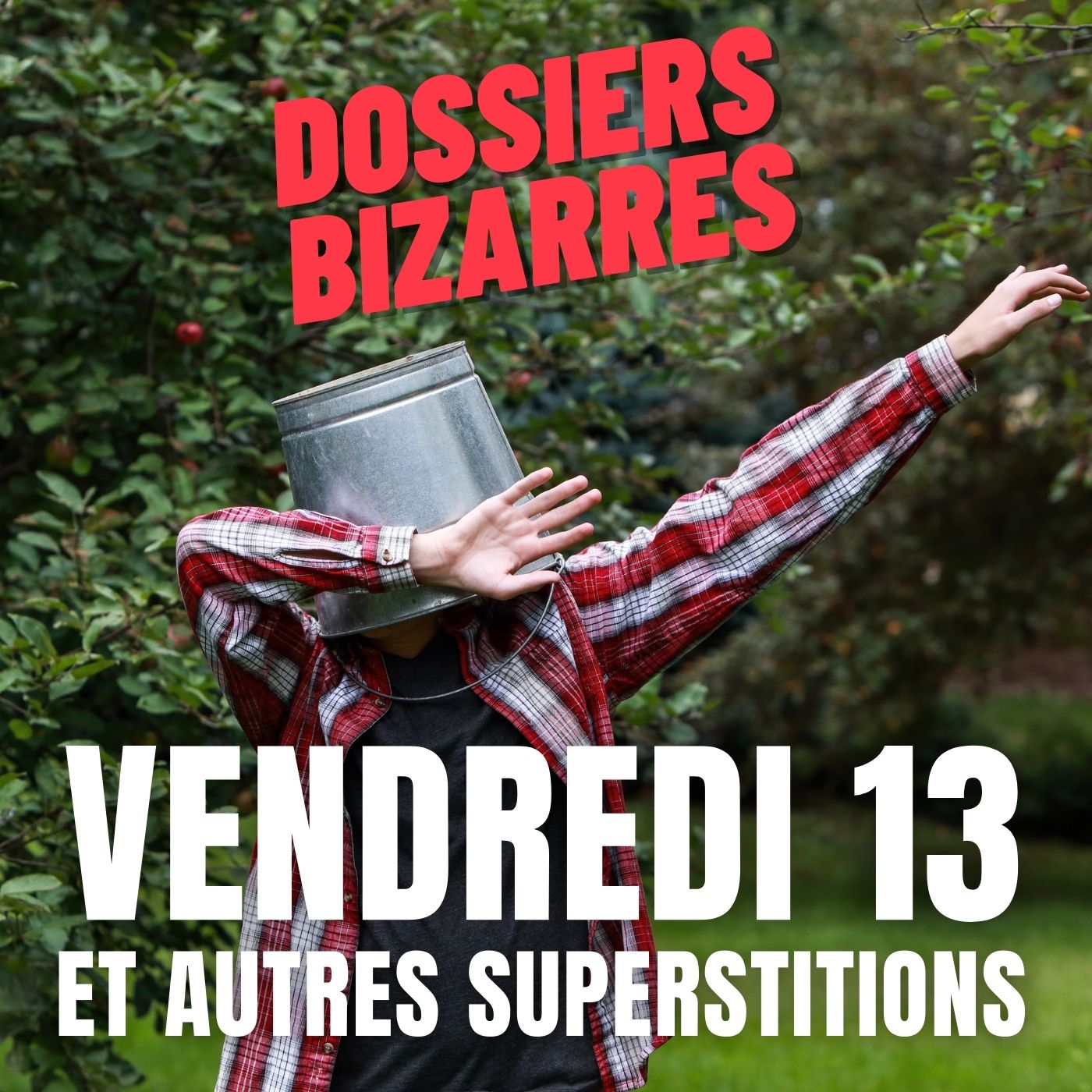 Vendredi 13 et autres superstitions