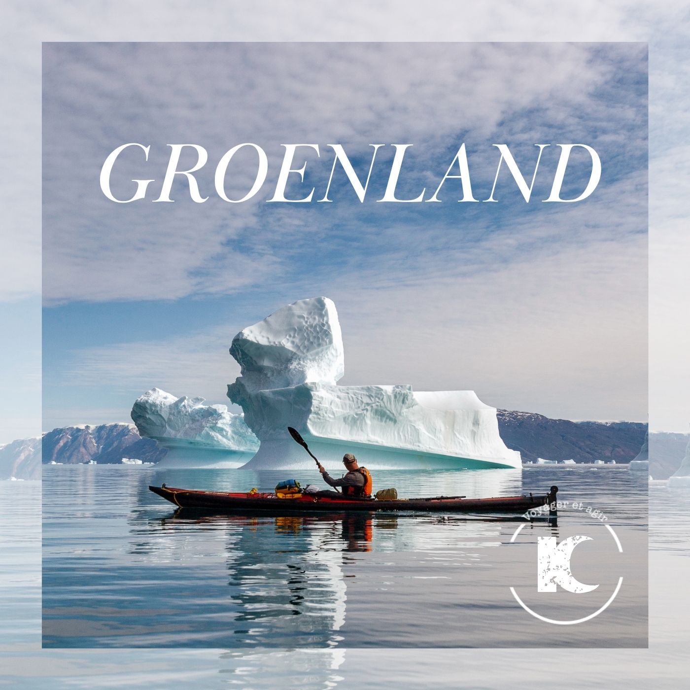 Voyager & Agir au Groenland