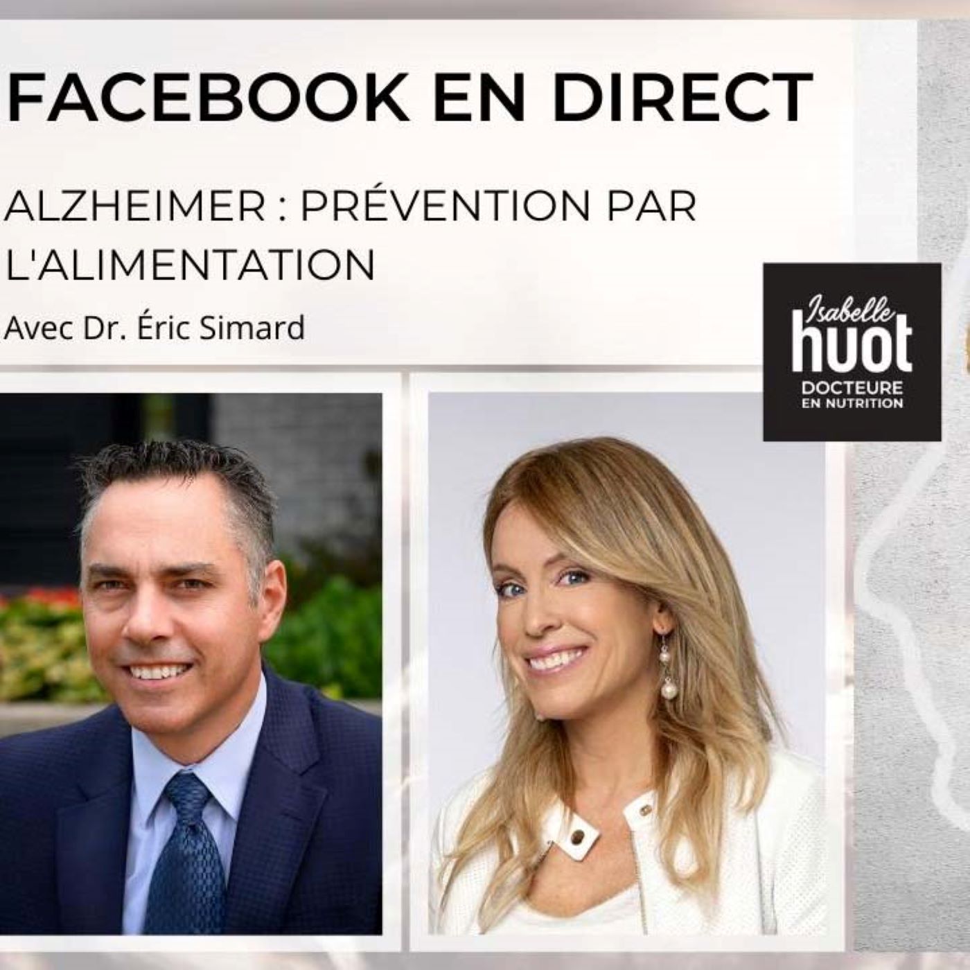 Alzheimer - Prévention par l'alimentation avec Dr. Éric Simard