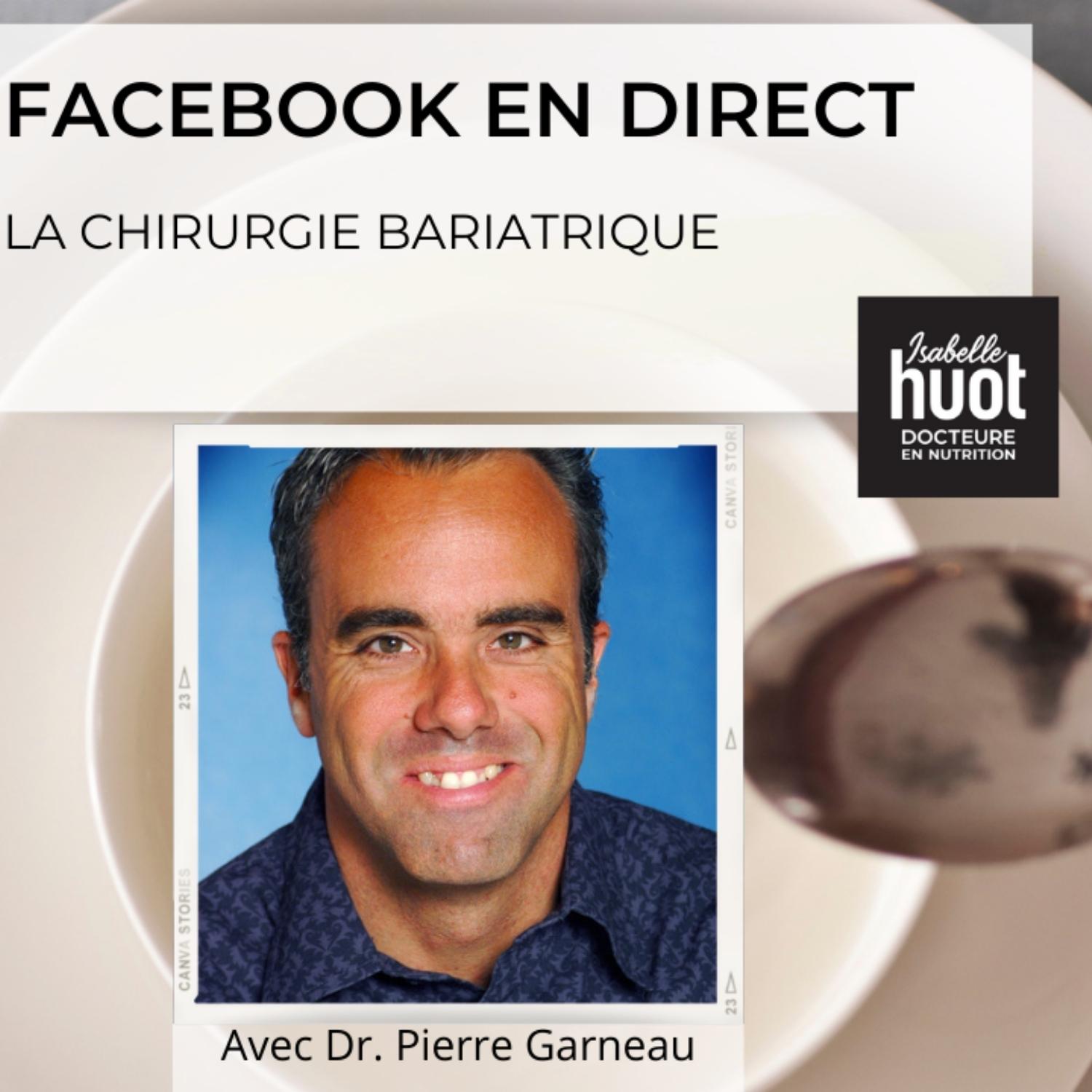 La chirurgie bariatrique avec Pierre Garneau