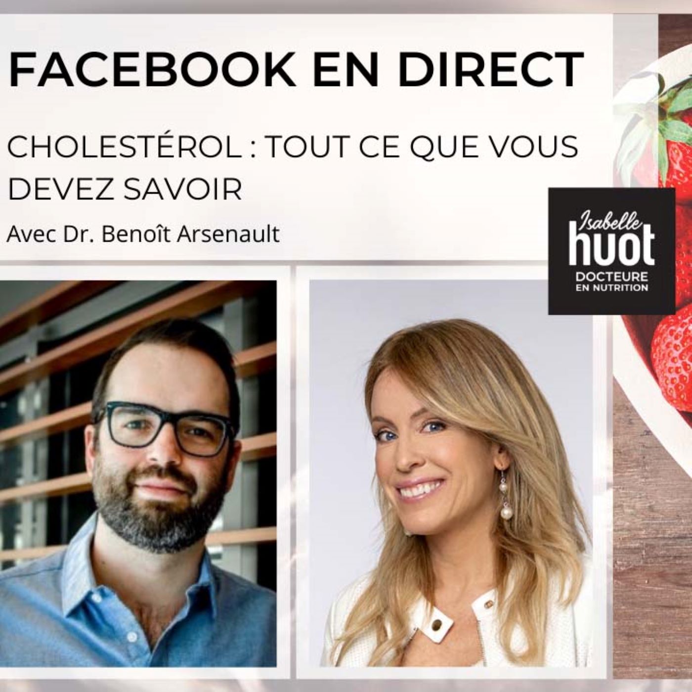 Le cholestérol avec Dr Benoit Arsenault