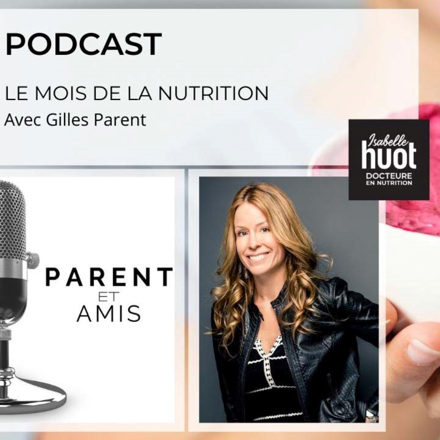 Le mois de la nutrition avec Gilles Parent