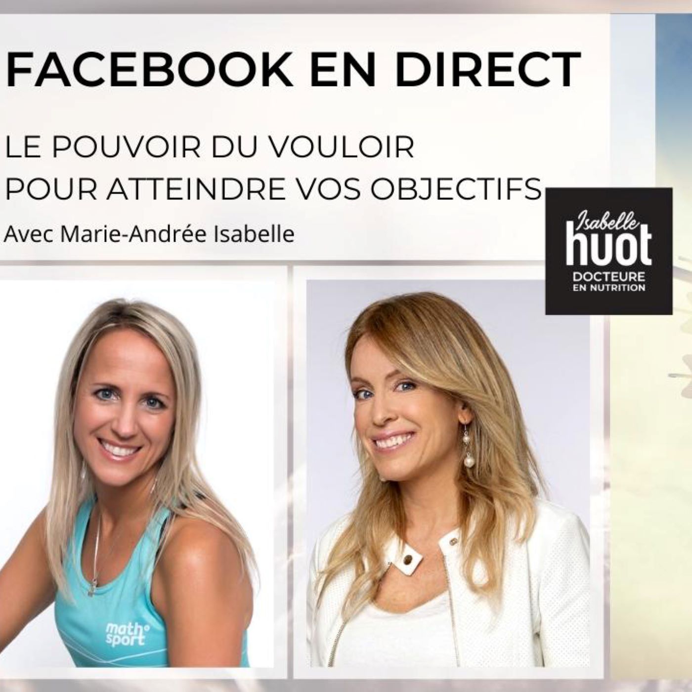 Le pouvoir du vouloir avec Marie-Andrée Isabelle