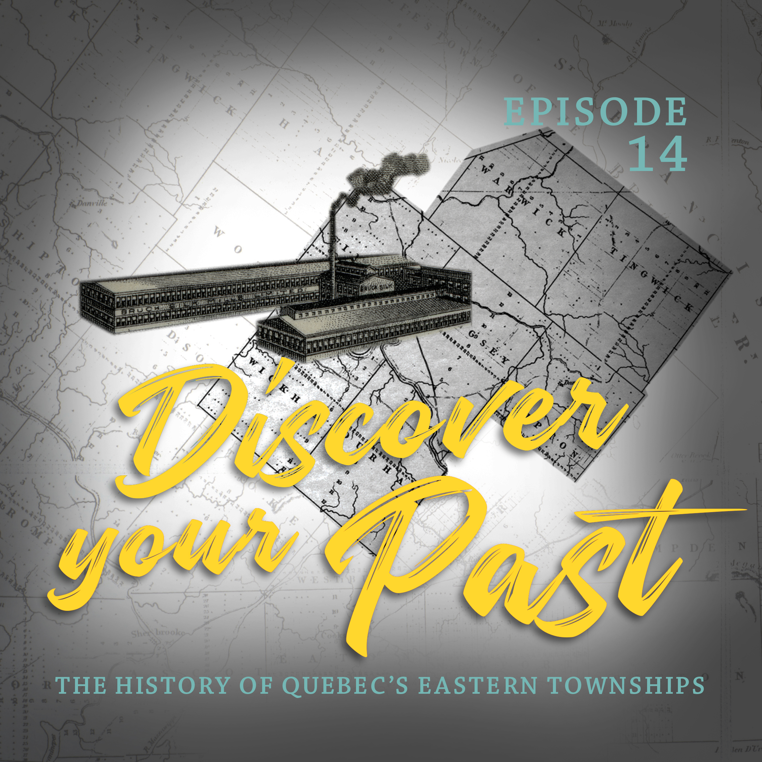 The industrial development of the Eastern Townships