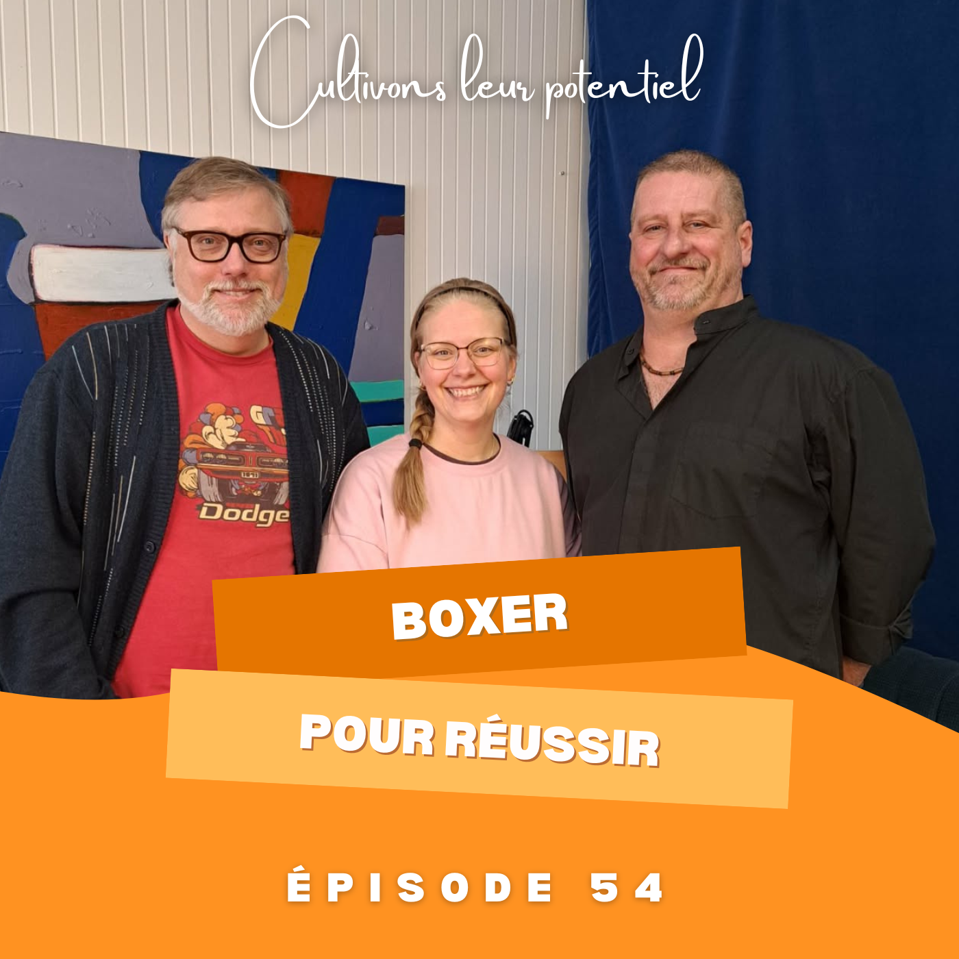 Épisode 54 - Boxer pour réussir