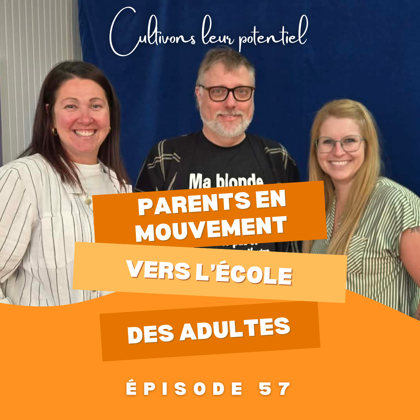 Épisode 57 — Parents en mouvement vers l’école des adultes