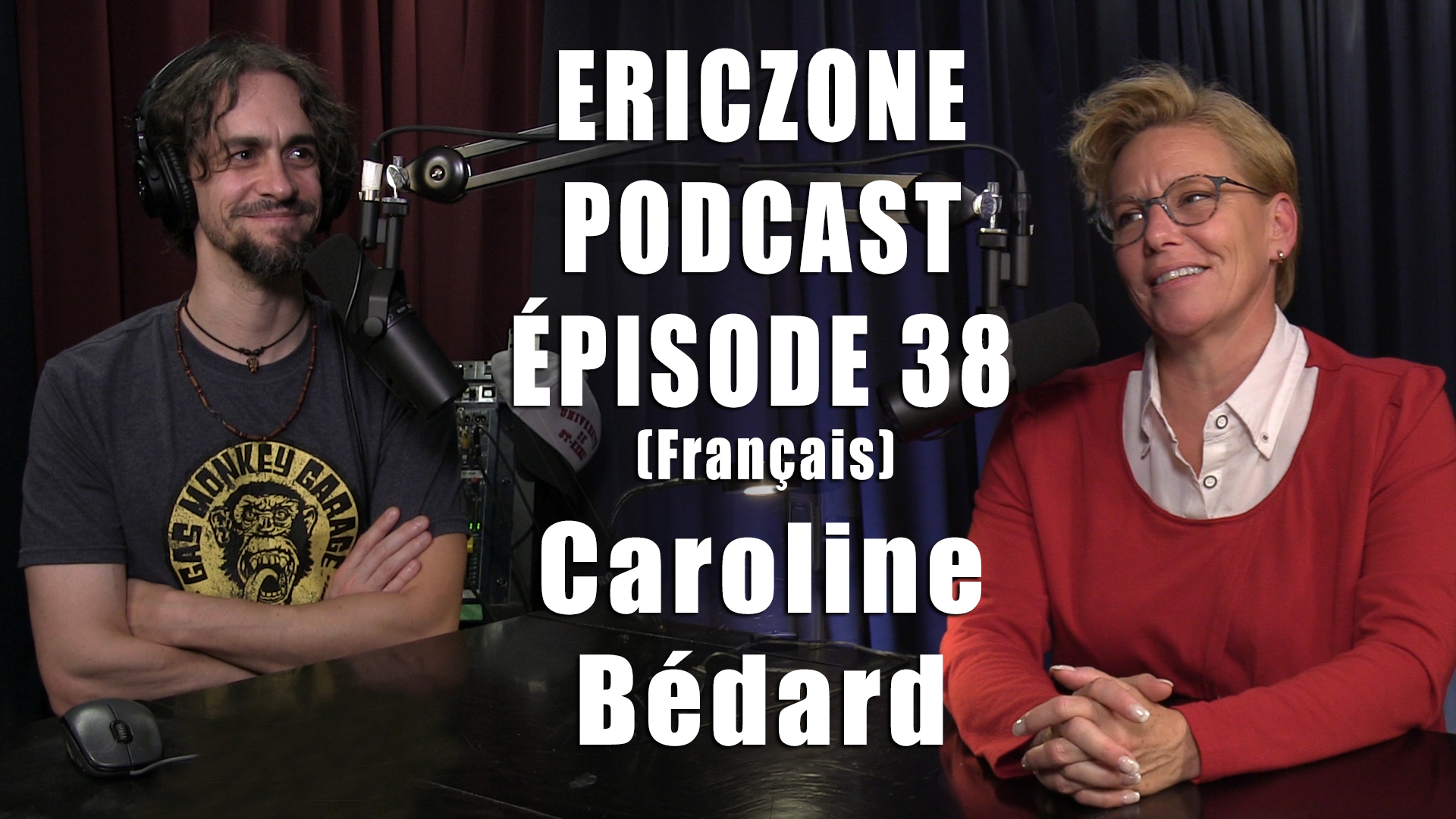 Ericzone Podcast: Épisode 38: Caroline Bédard (Fr)