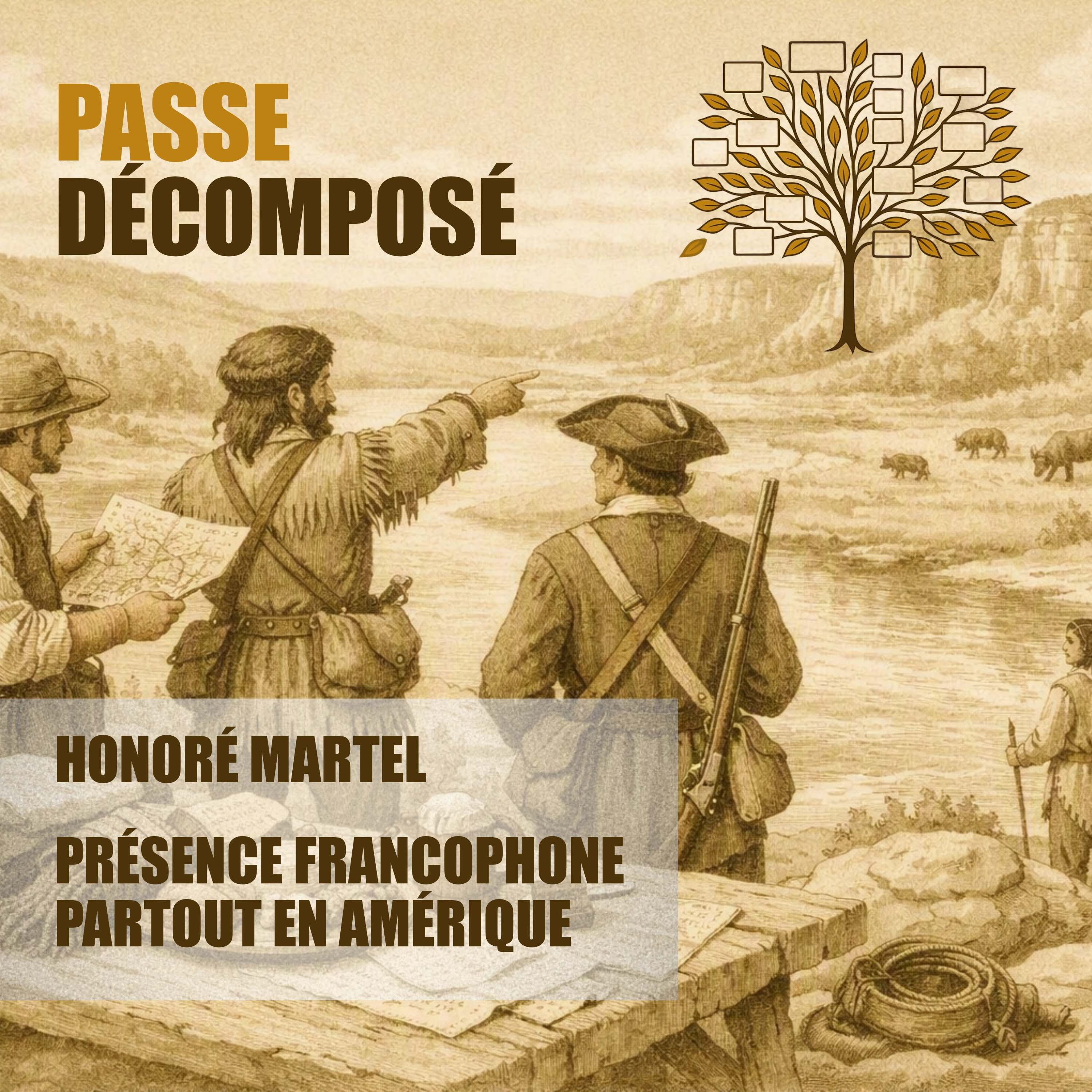 Présence francophone en Amérique - Honoré Martel