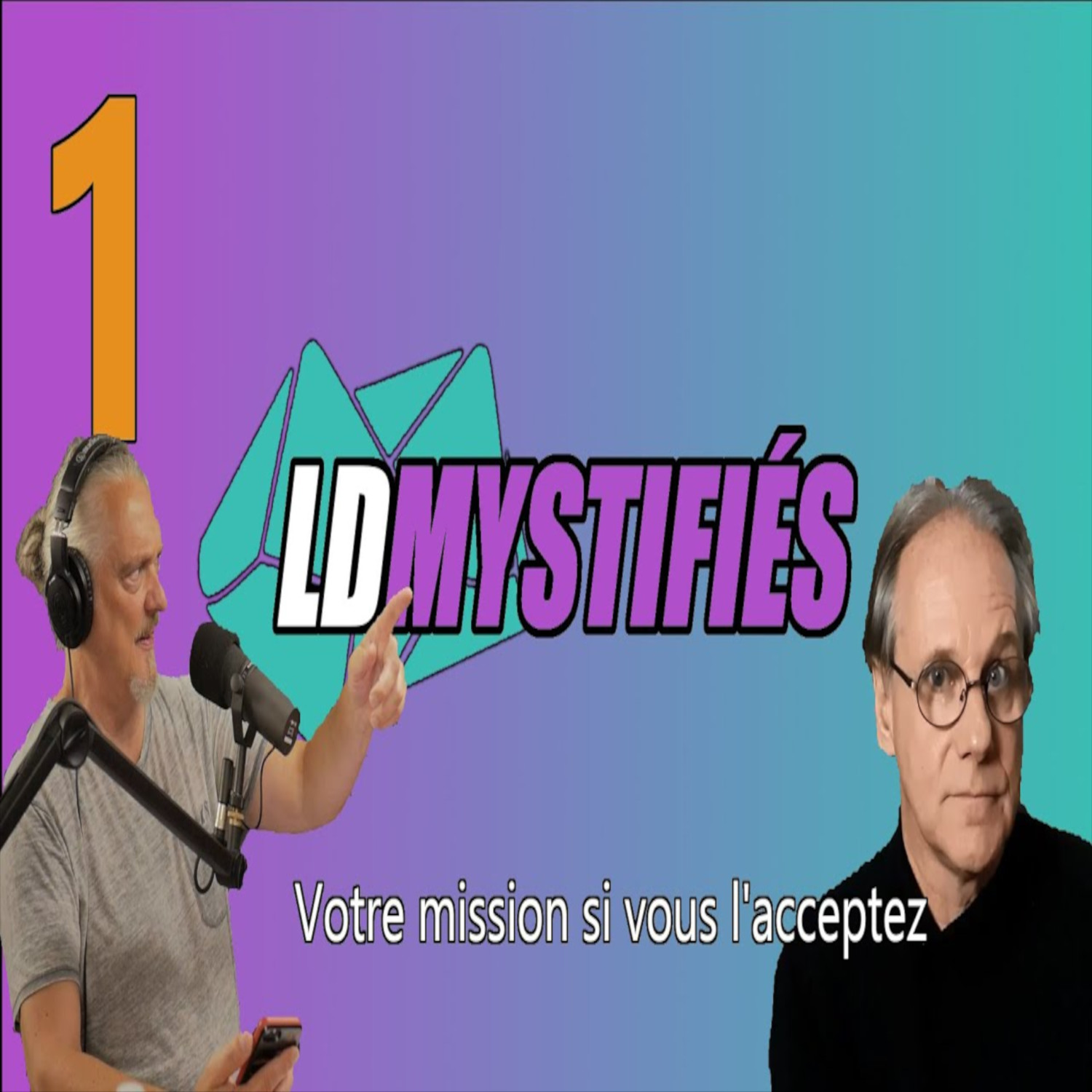 Les Dés Mystifiés (Épisode 1 - Votre mission si vous l'acceptez)