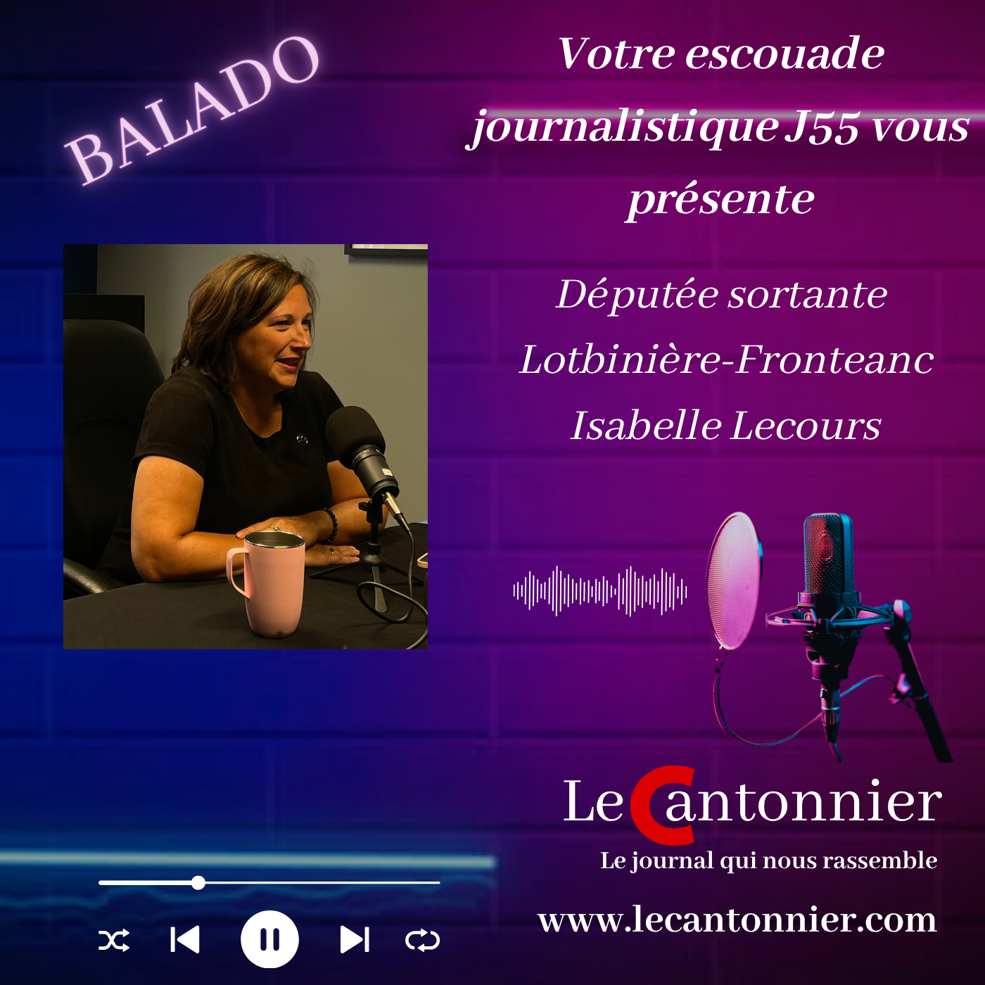 Entrevue Intimiste avec la Députée sortante de Lotbinière-Frontenac  :  Isabelle Lecours