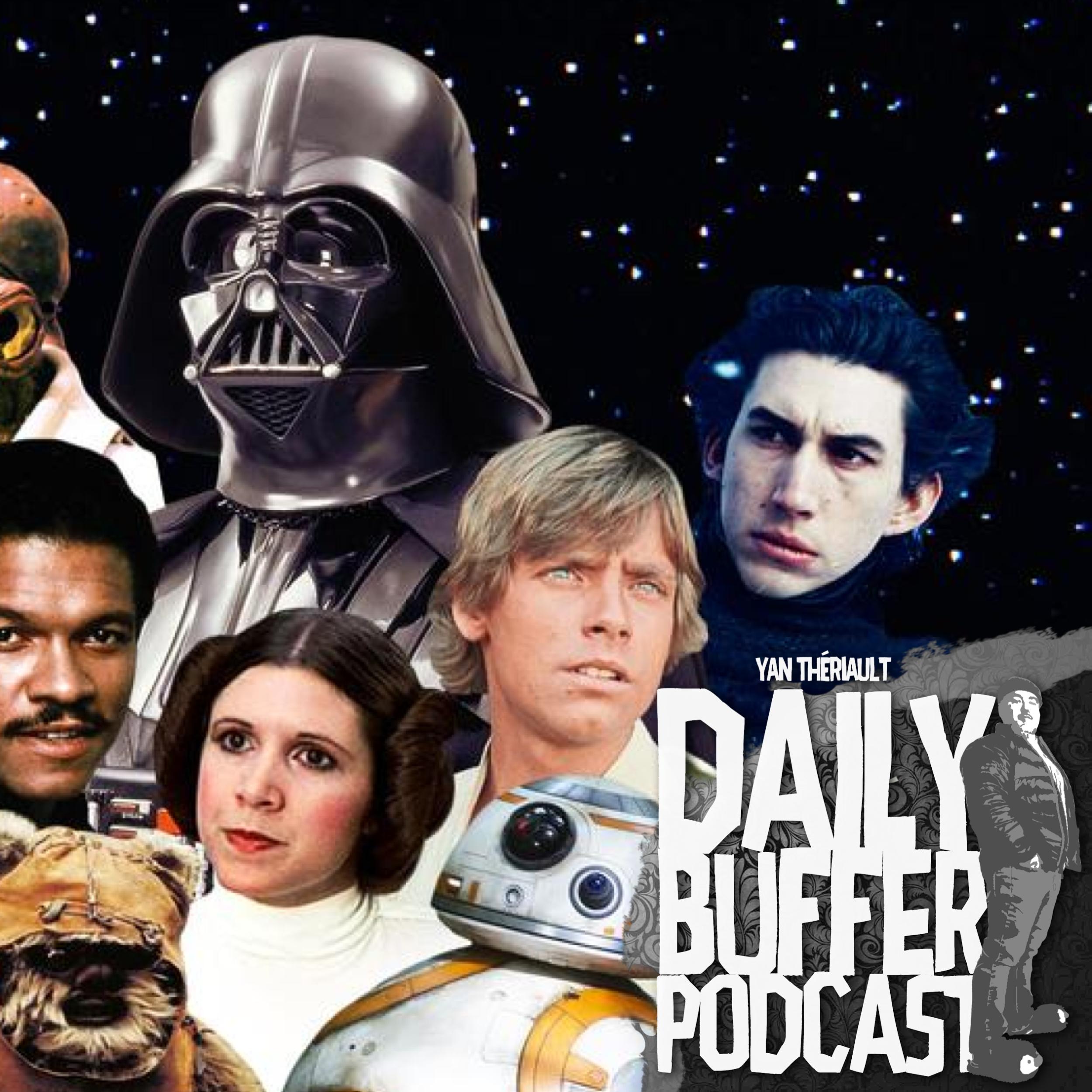 3 Nouveaux Star Wars - Le Daily Buffer Podcast - 2019 05 08