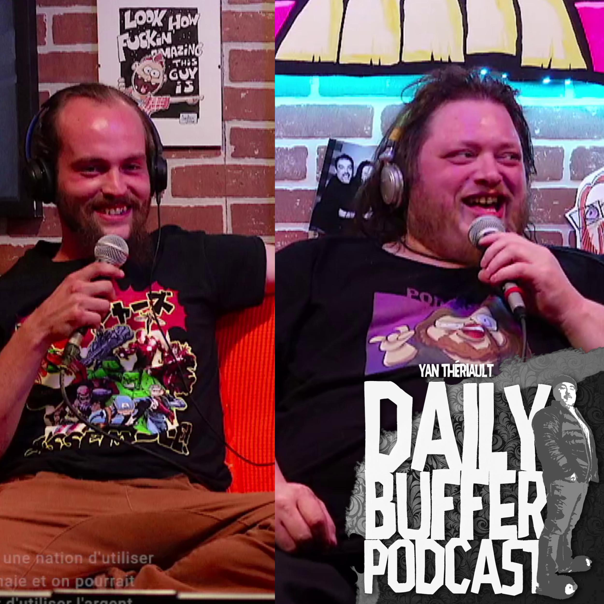 Avec Gab Bettey et Fred Nadeau en studio!! - Le Daily Buffer l Yan Thériaul
