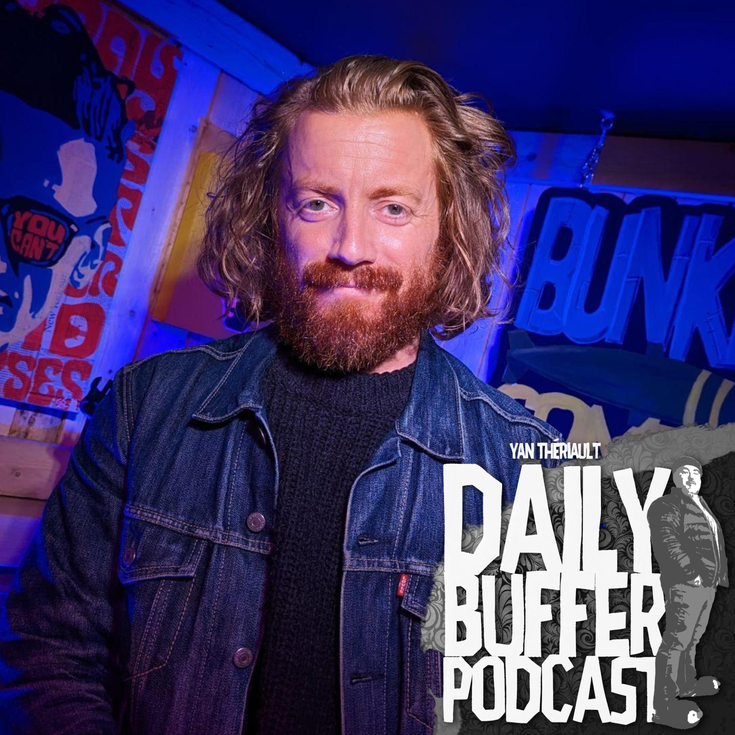 Avec Julien Dionne - Le Daily Buffer [ENTREVUE]