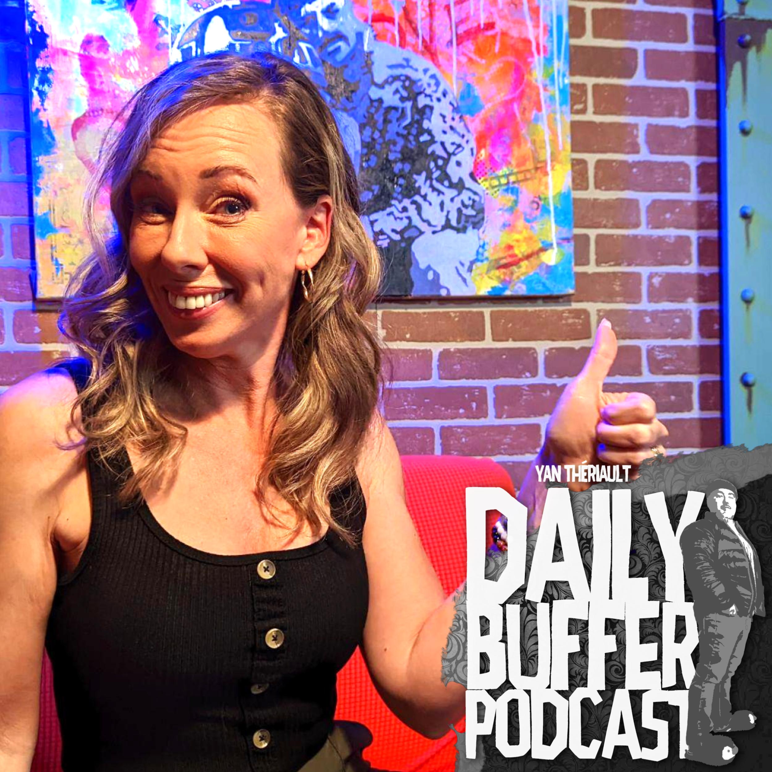Avec Karen Arseneault - Le Daily Buffer l Yan Thériault [26 Mai]