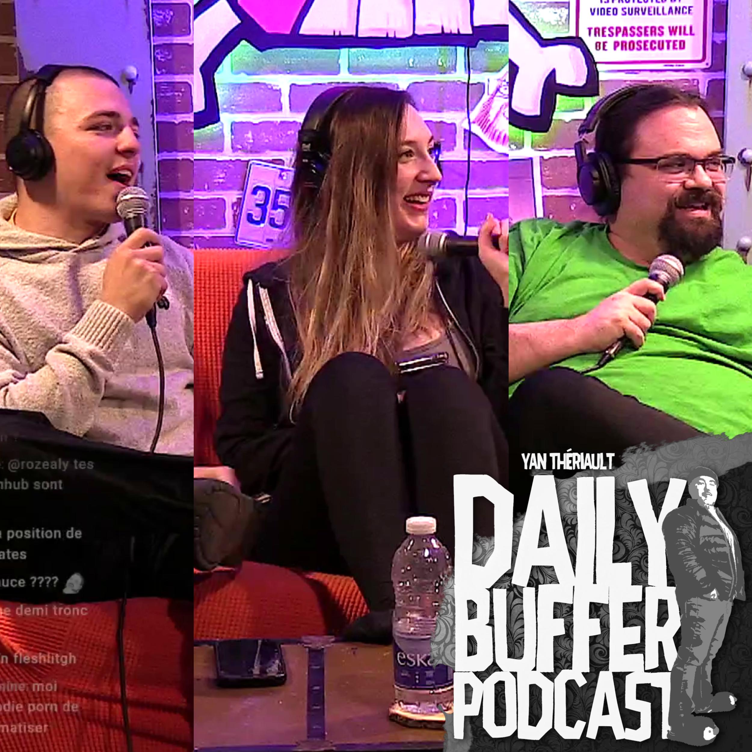 Avec Rosalie, Faf et Will!! - Le Daily Buffer l Yan Thériault [31 JAN]