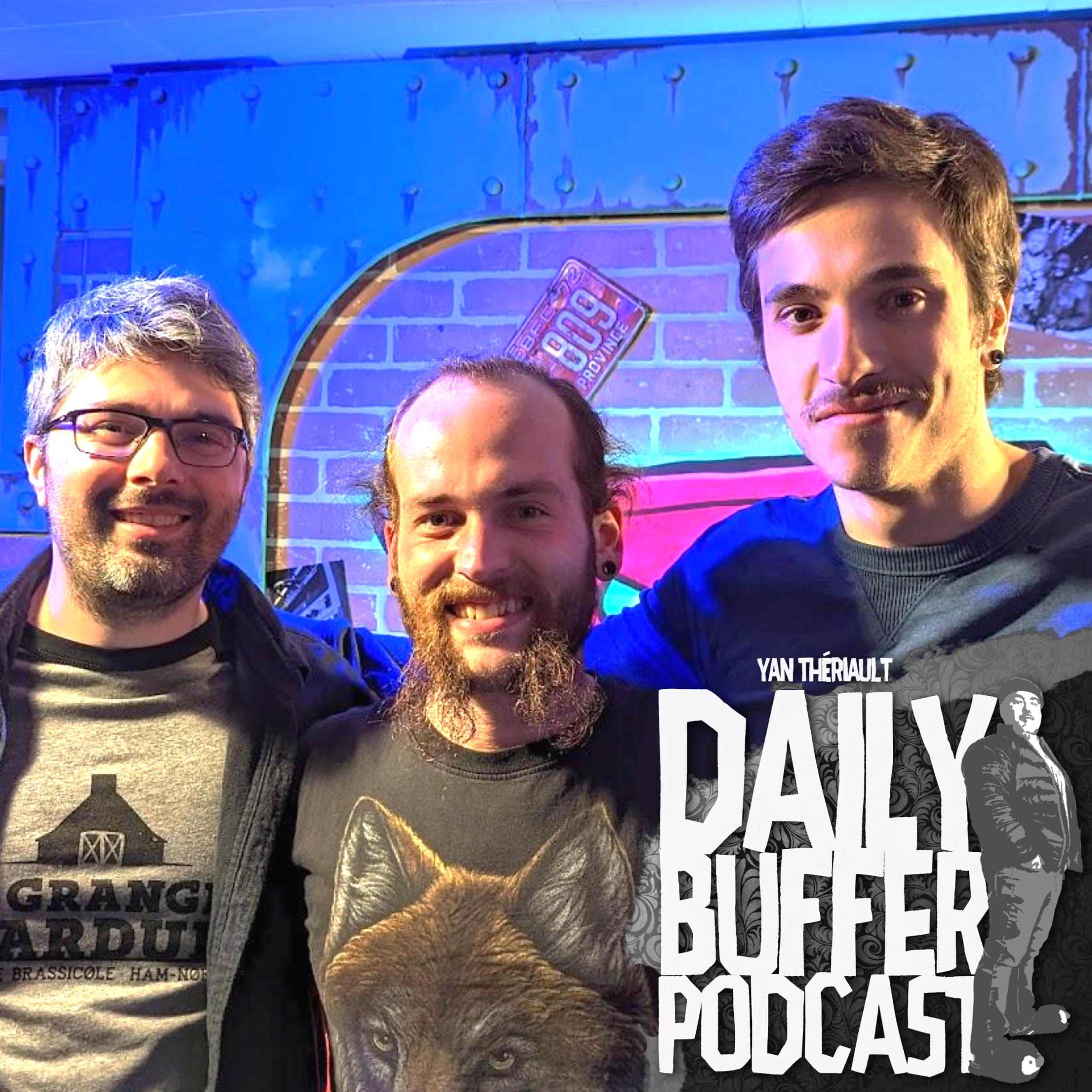 Avec Seb Turmel et le duo Fred & Max!! - Le Daily Buffer l Yan Thériault [1