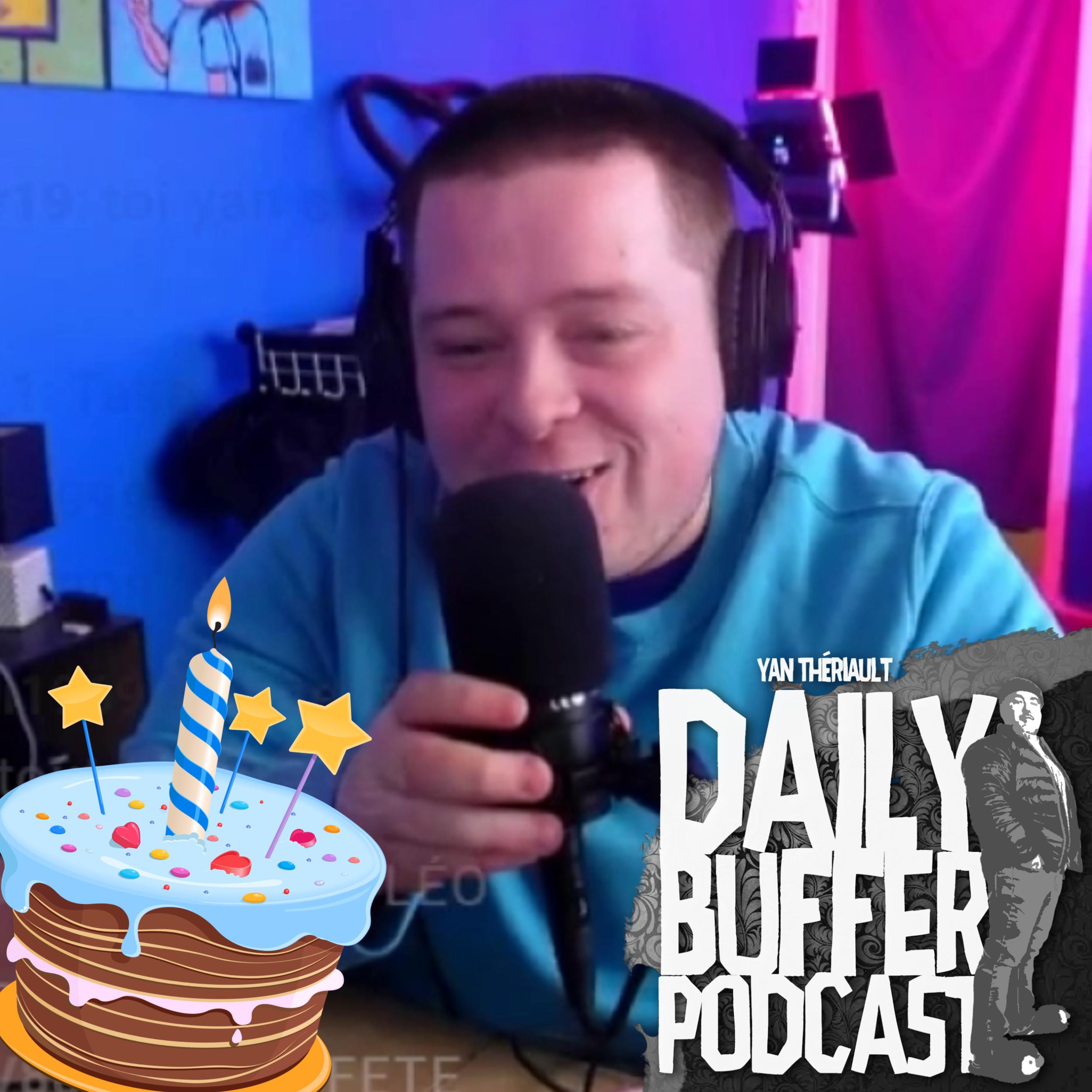 C'est le party de fête à Léo!! - Le Daily Buffer l Yan Thériault [11 MARS]