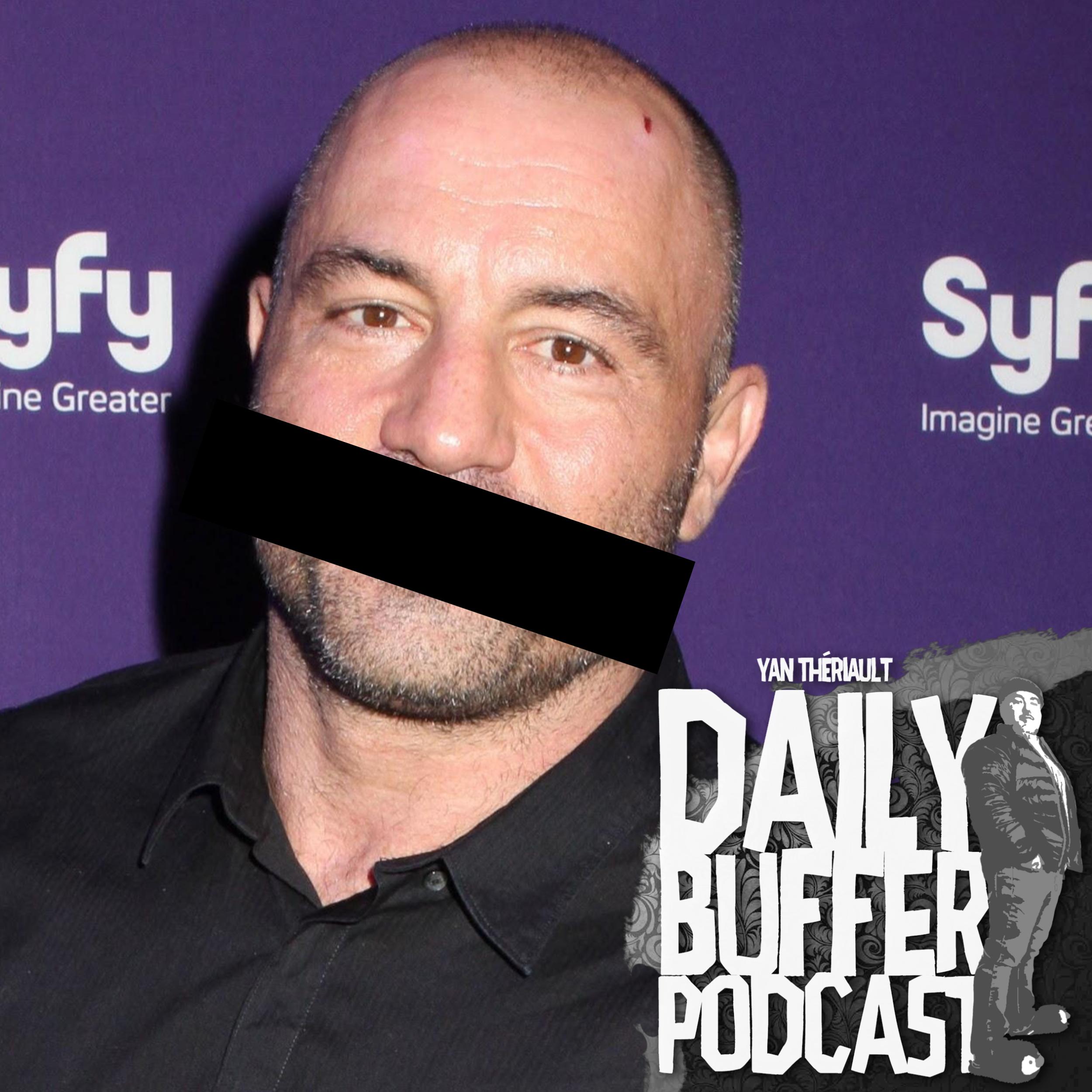 Joe Rogan déjà CENSURÉ?!? Je l'avais prévu!! - Le Daily Buffer - 2020 09 01