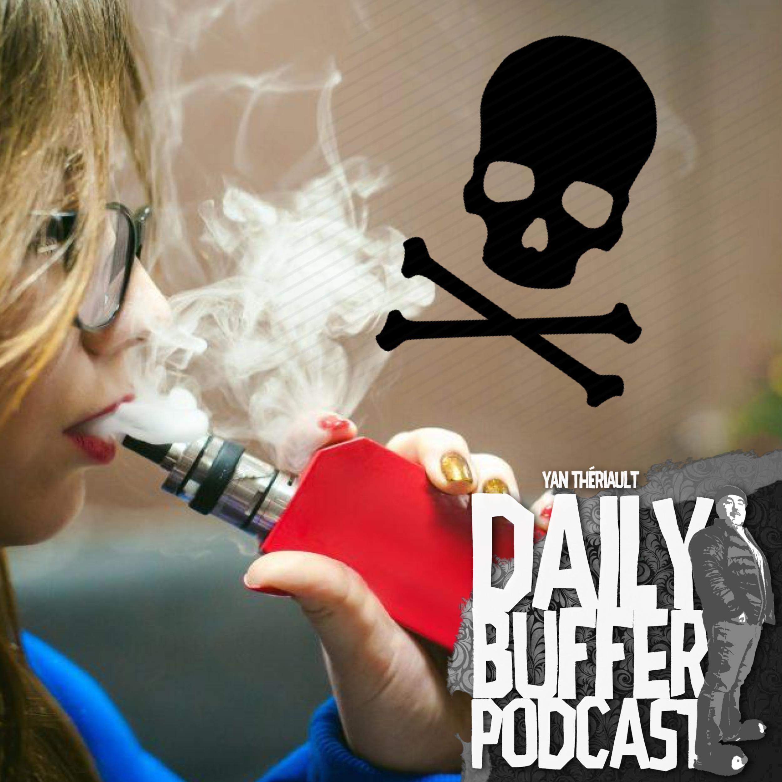 La Vape-O-Calypse gagne le Québec. Un premier cas d'hospitalisation - Daily