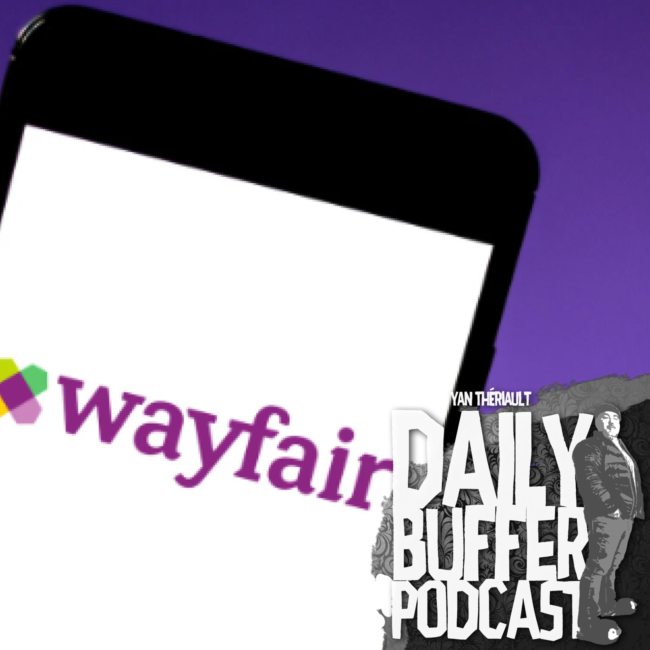 Le complot de Sex Trafficking de Wayfair - Le Daily Buffer Podcast - 2020 0