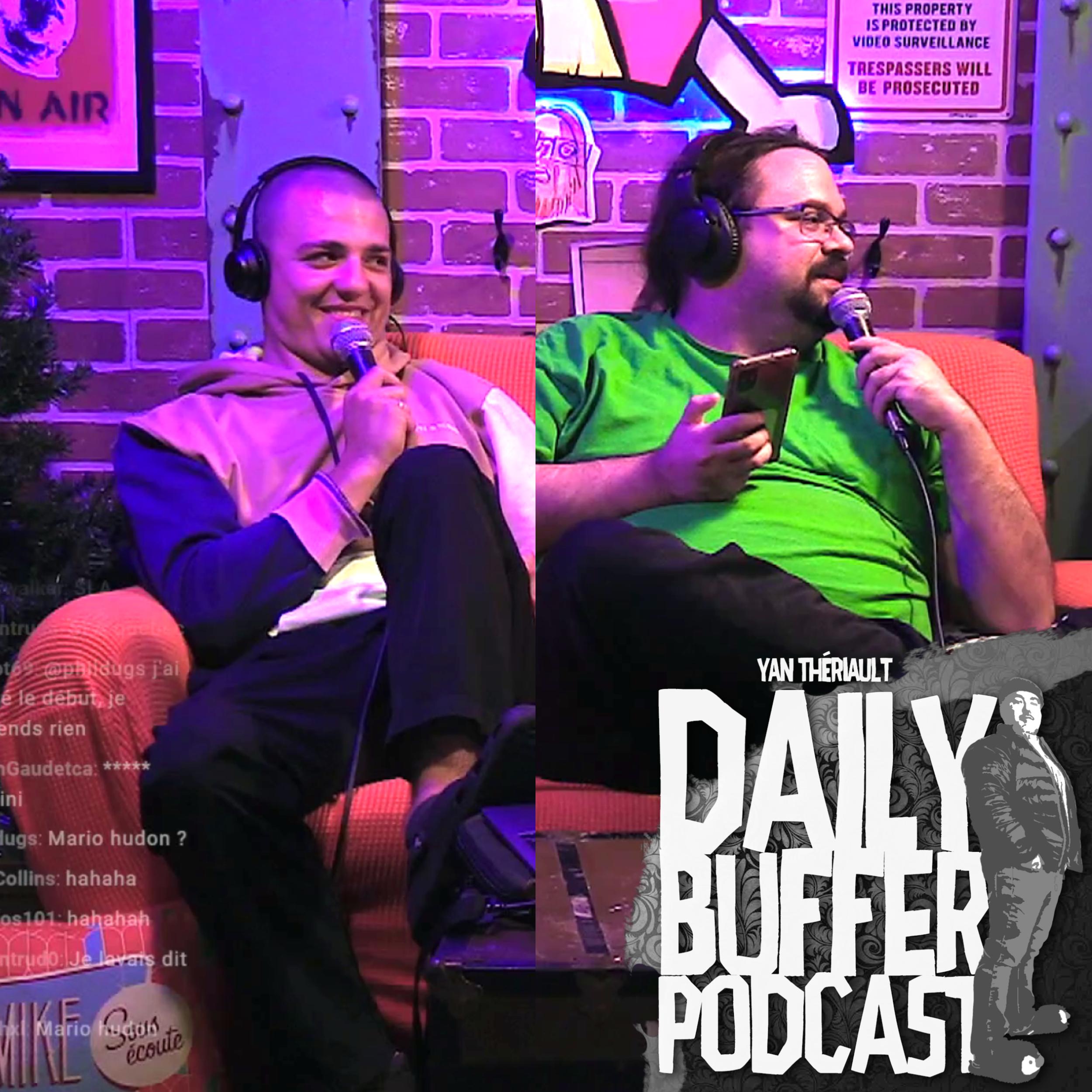 Mard-immature avec Faf et Will! - Le Daily Buffer l Yan Thériault [6 DEC]