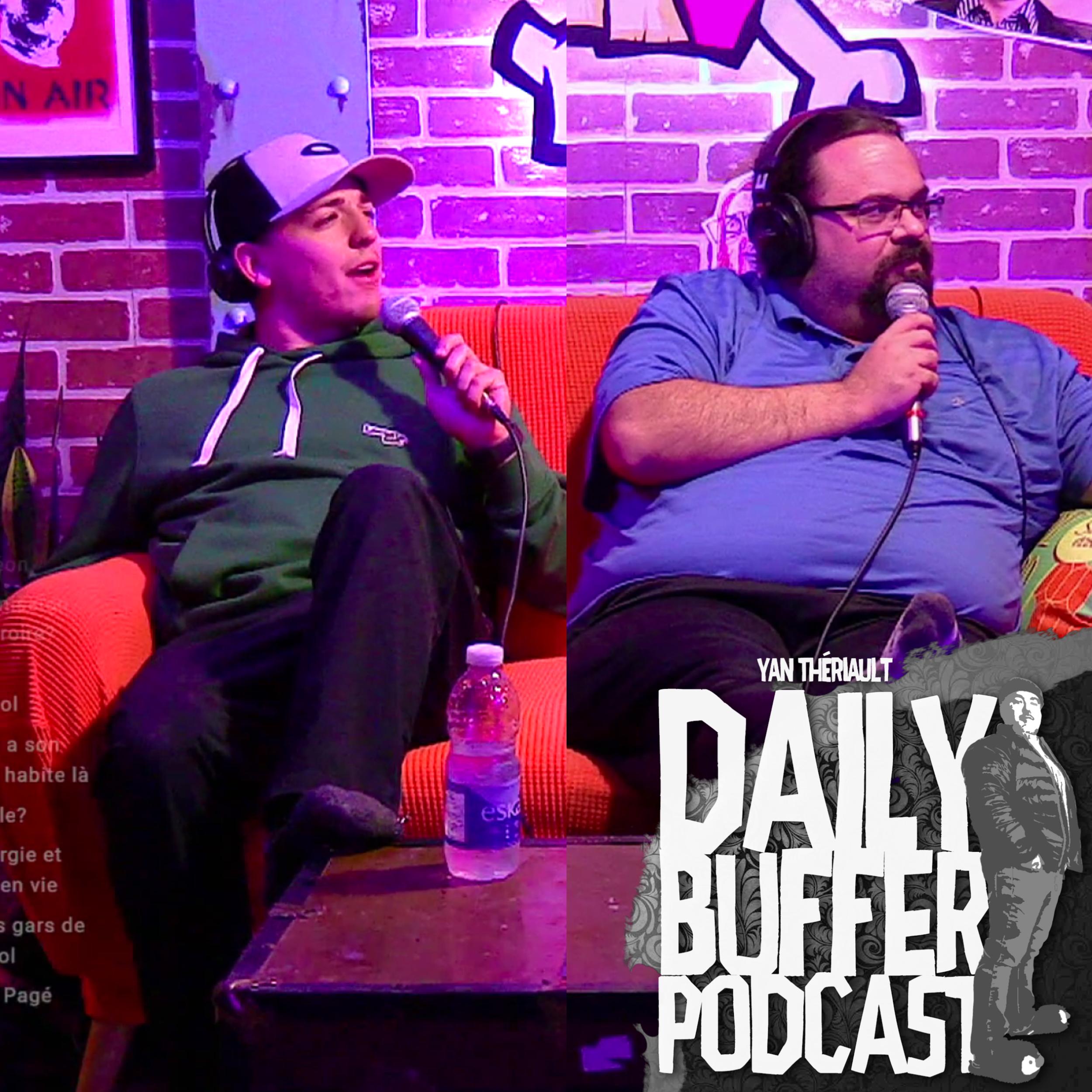 Mardi Malcommode avec Will et FAF - Le Daily Buffer l Yan Thériault [18 Oct