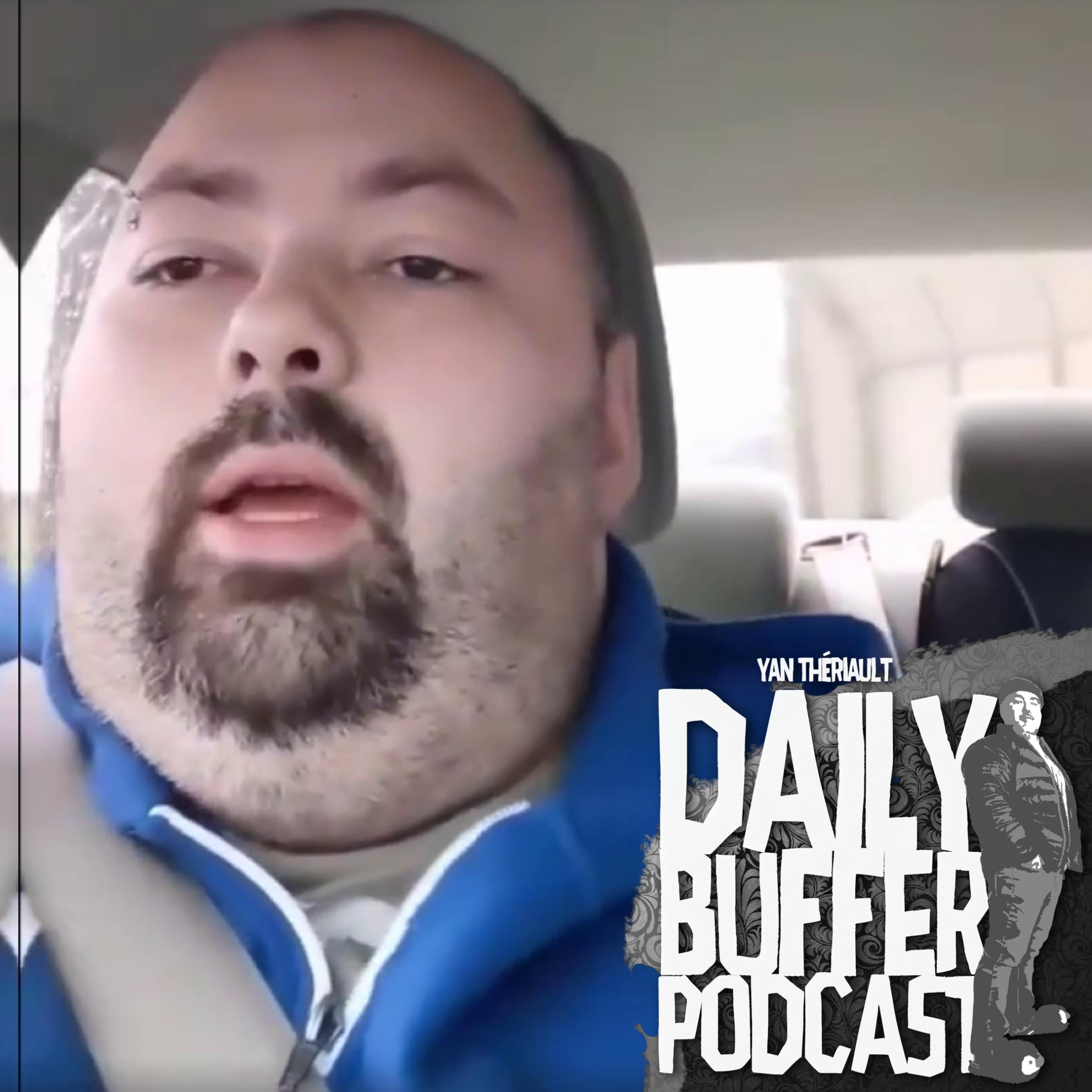 Pas si pire que ça!! - Le Daily Buffer l Yan Thériault [PODCAST]