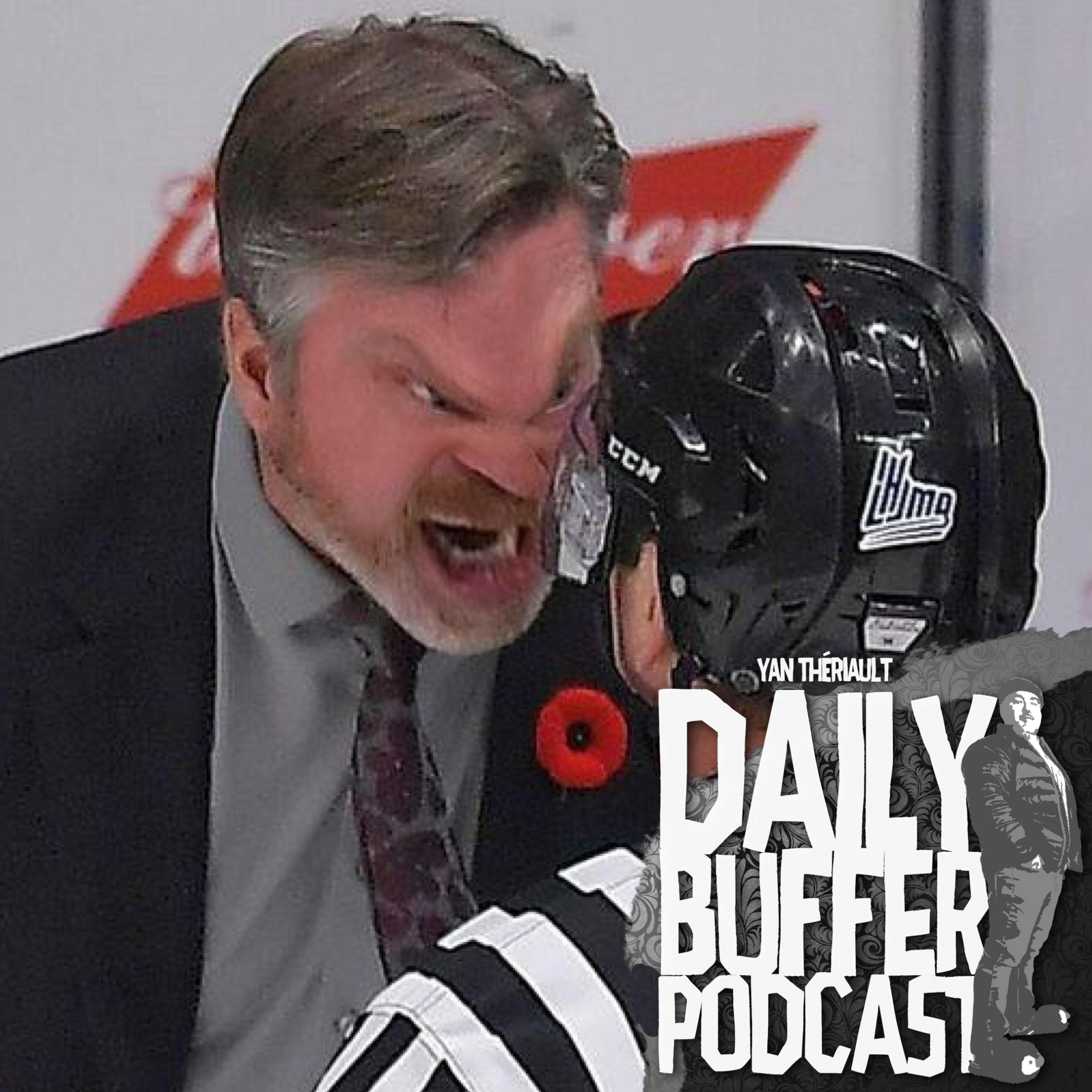 Patrick Roy pète une solide coche - Le Daily Buffer Podcast - 2019 11 11 l
