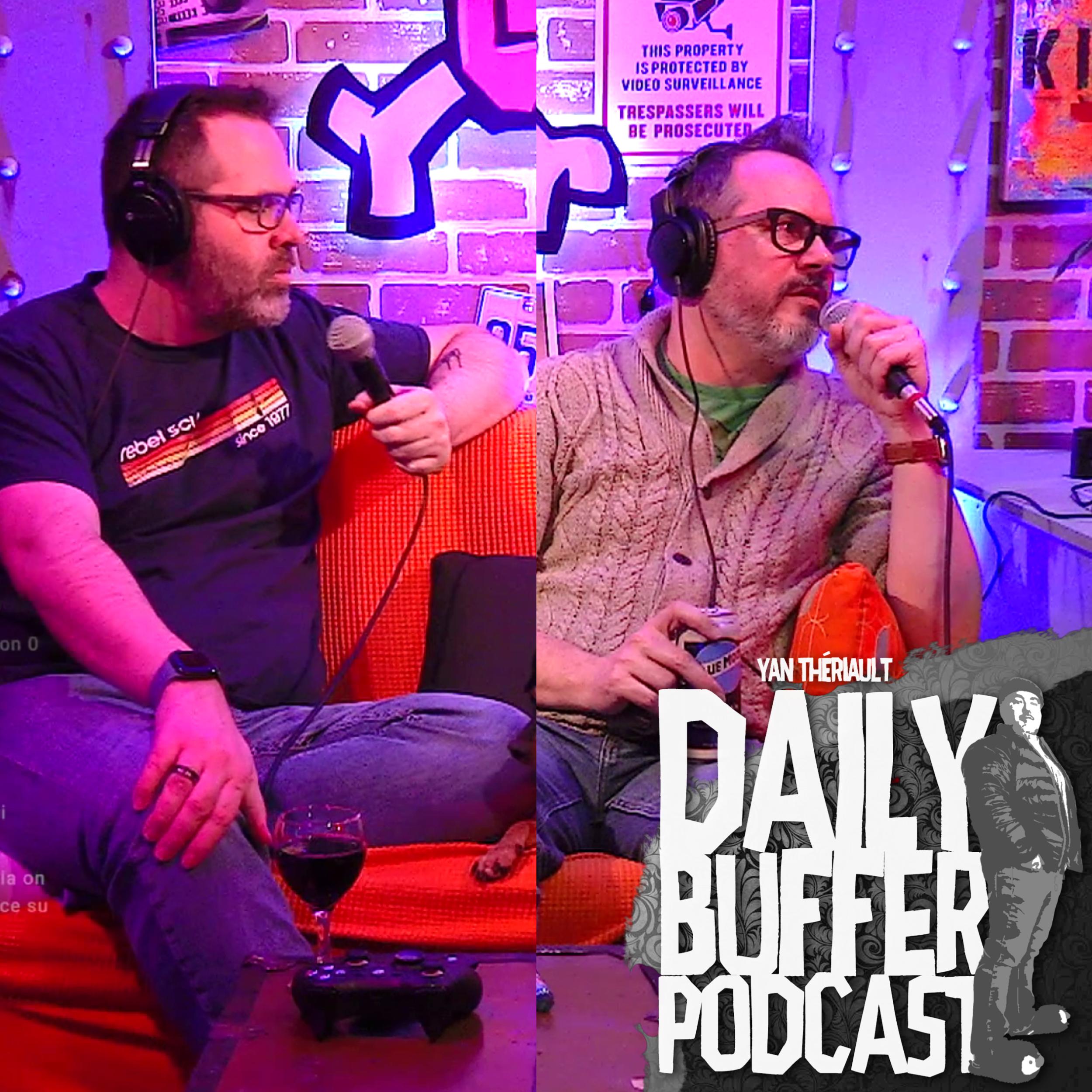 Soirée entre chums avec Pat et Dan!! - Le Daily Buffer [2 MARS]