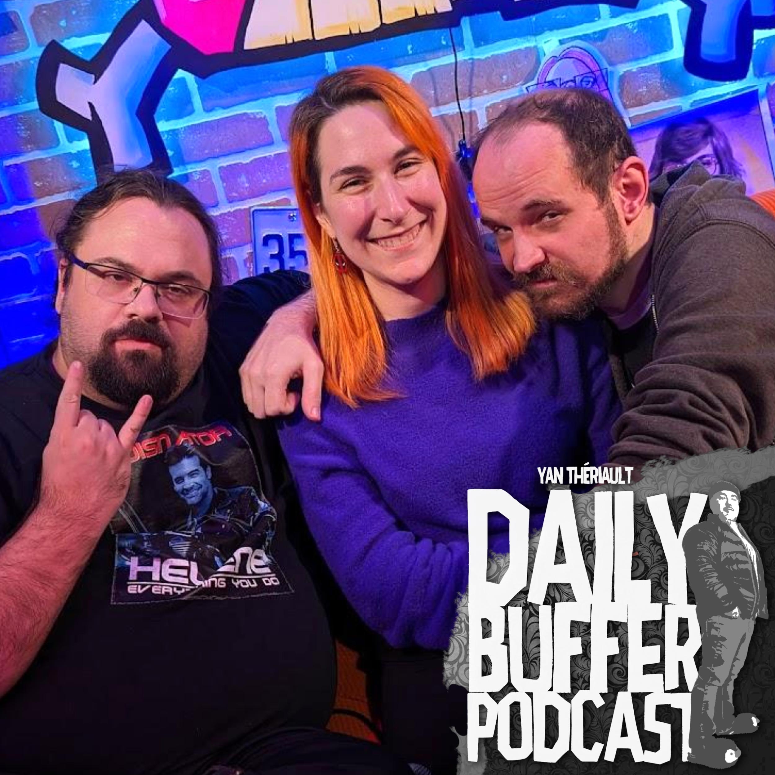Un show GEEK avec Joanie et David de ZeroLagGaming!! - Le Daily Buffer [ENT
