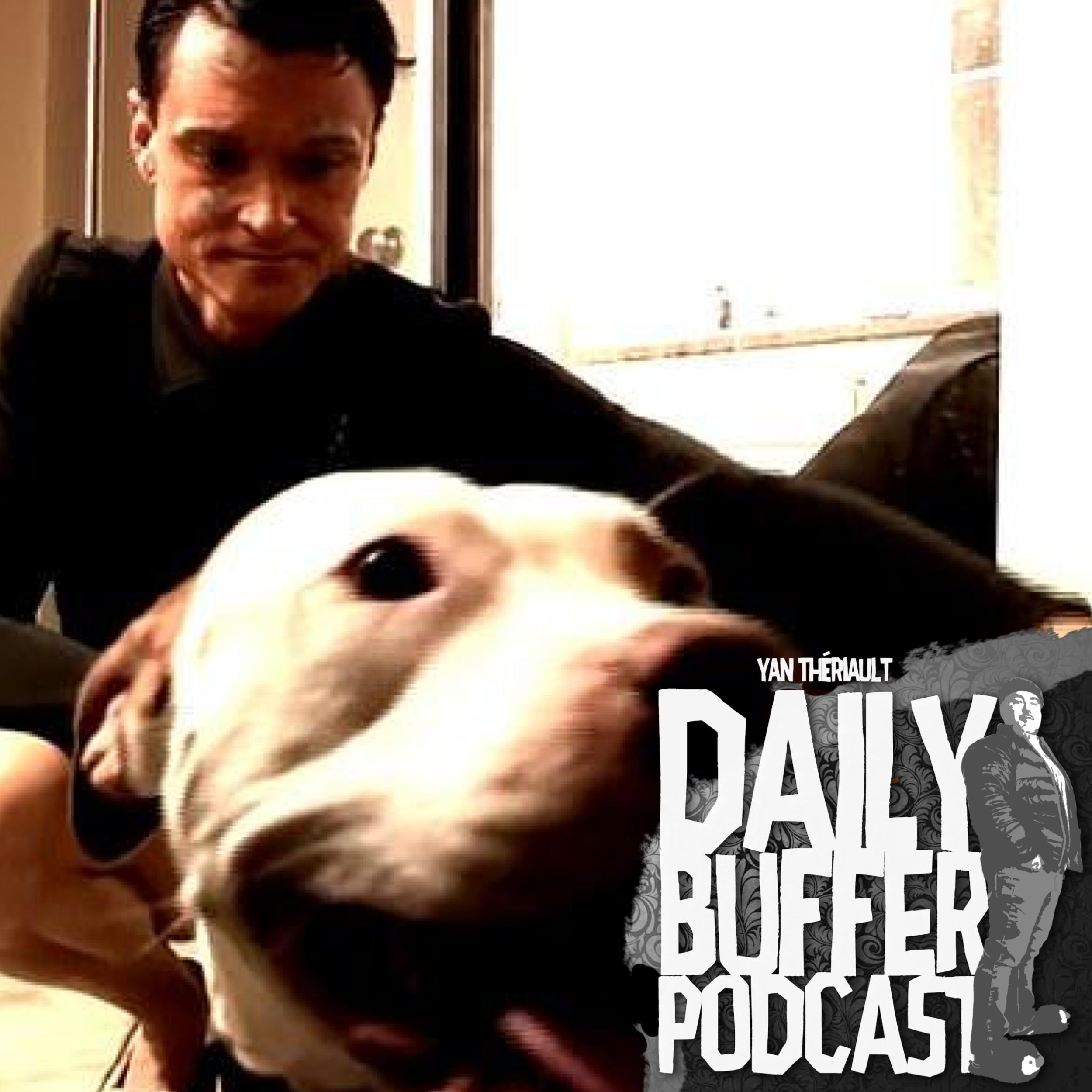 Une tite Go à son Pitbull - Daily Buffer Podcast - 2019 10 01 l Yan Thériau